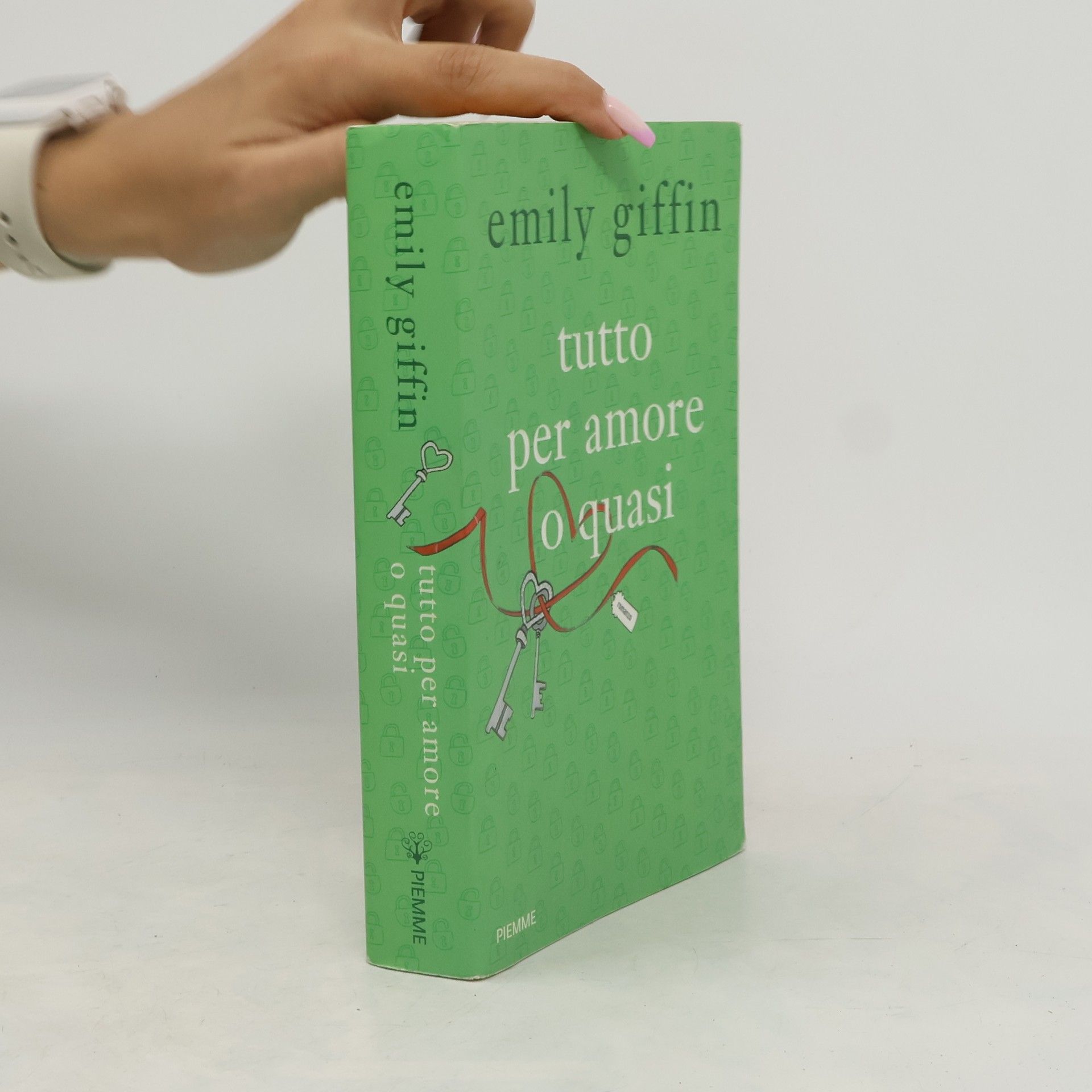 Emily Griffin Tutto per amore o quasi