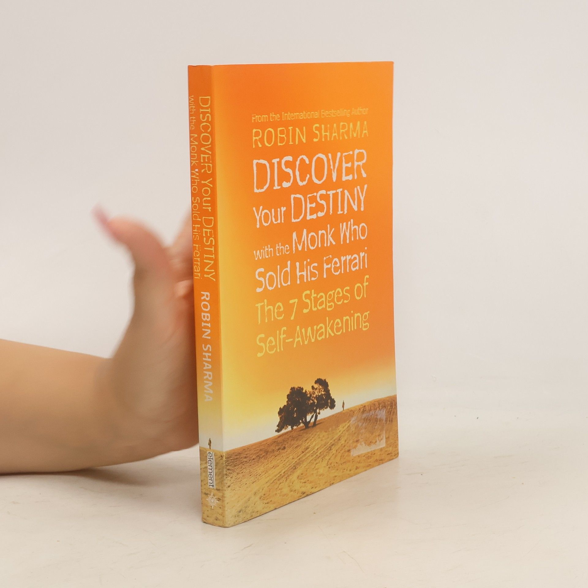 Robin Sharma Discover your destiny with the monk who sold his Ferrari