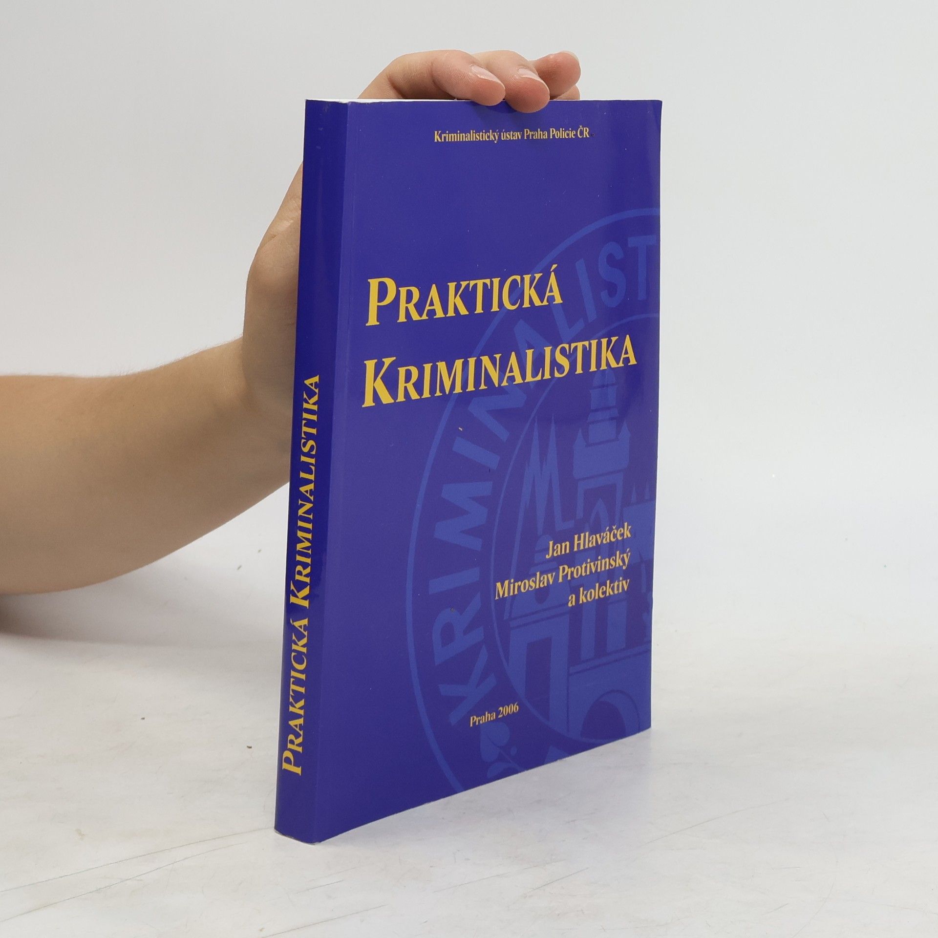 Jan Hlaváček Praktická kriminalistika