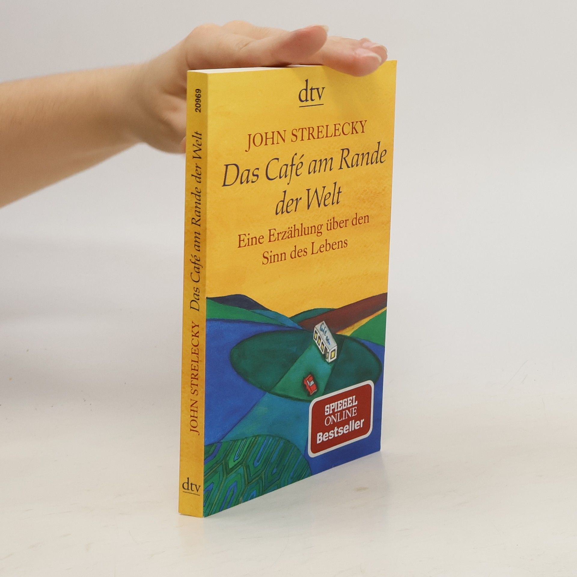 John Strelecky Das Café am Rande der Welt
