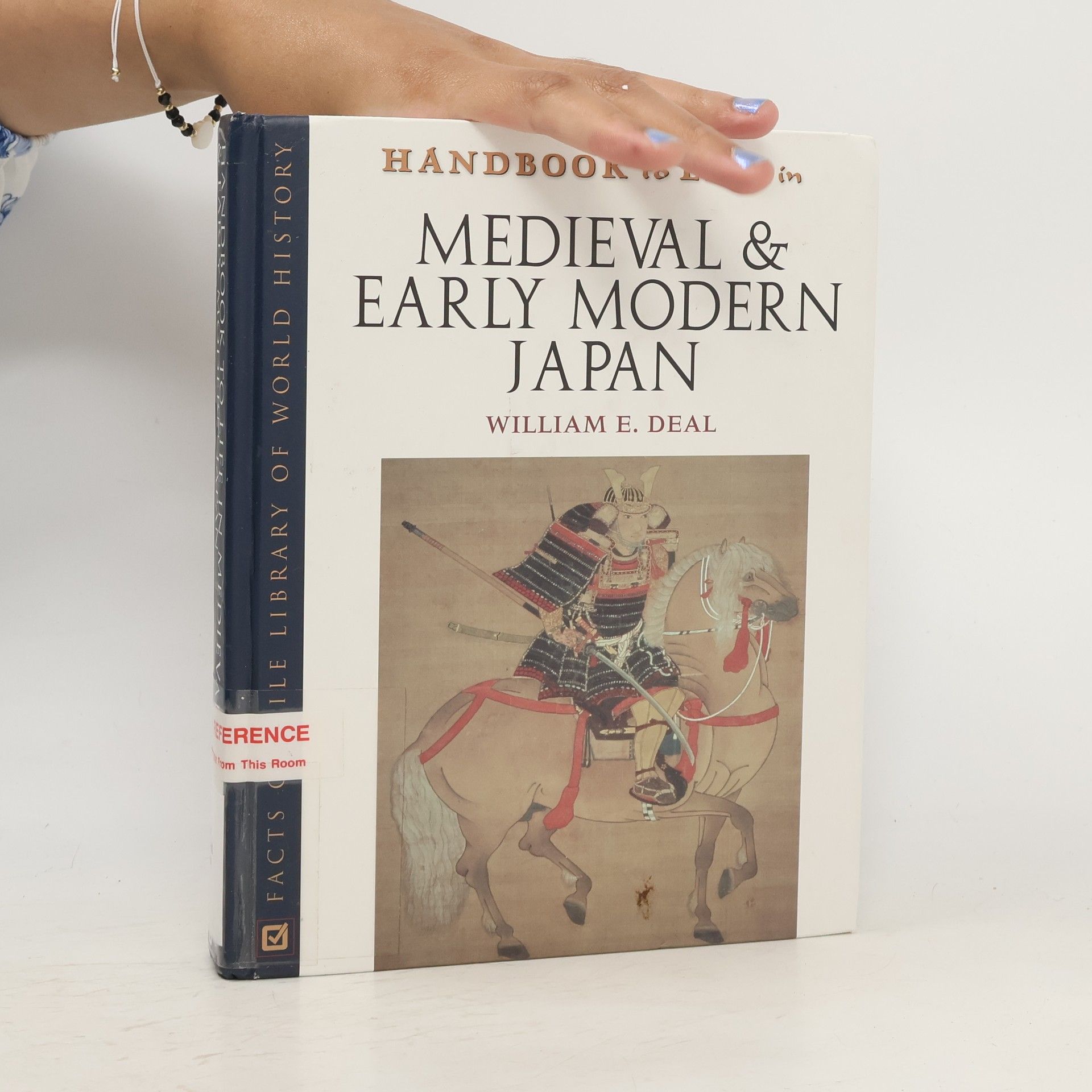 William E. Deal Handbook to Life in Medieval and Early Modern Japan