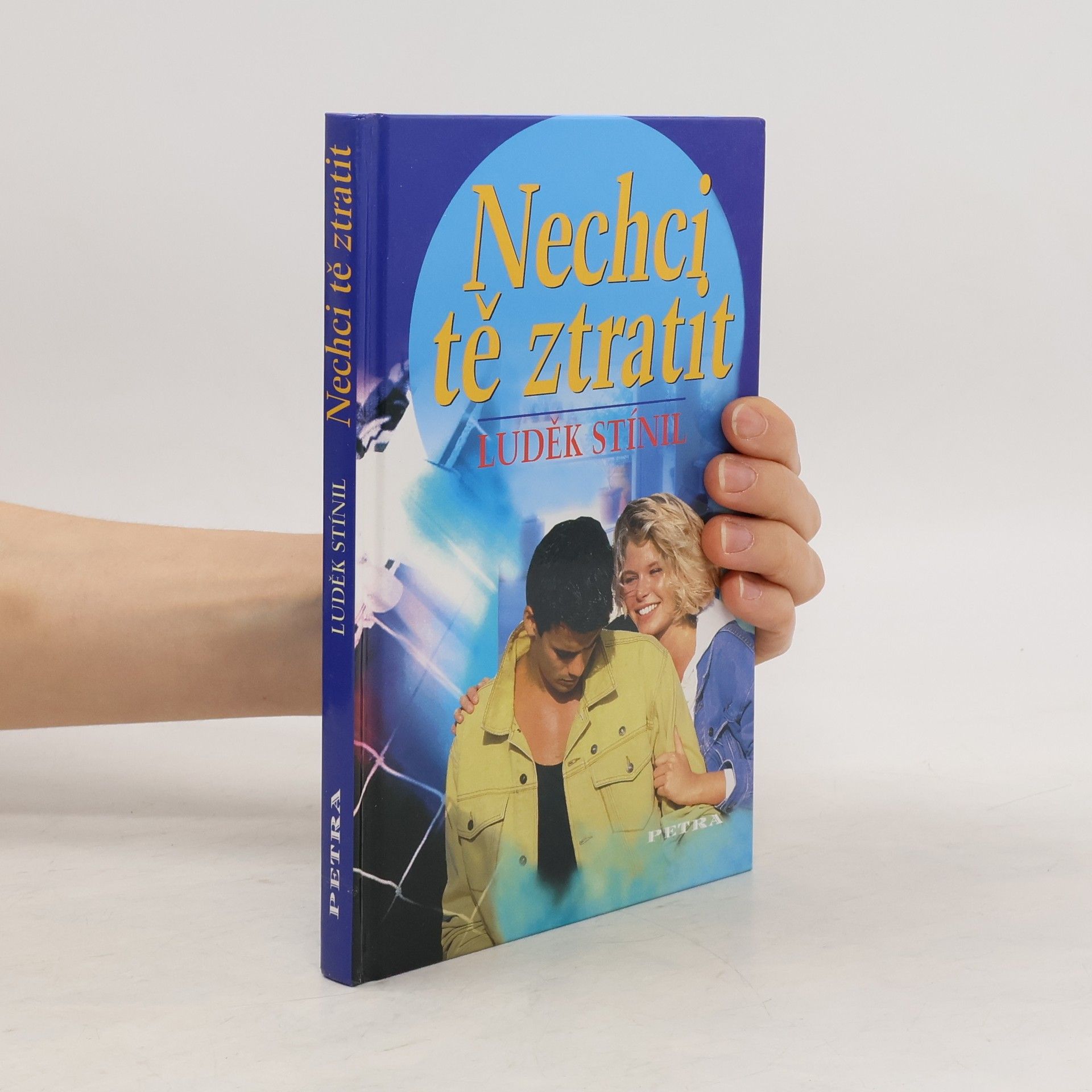 Luděk Stínil Nechci tě ztratit