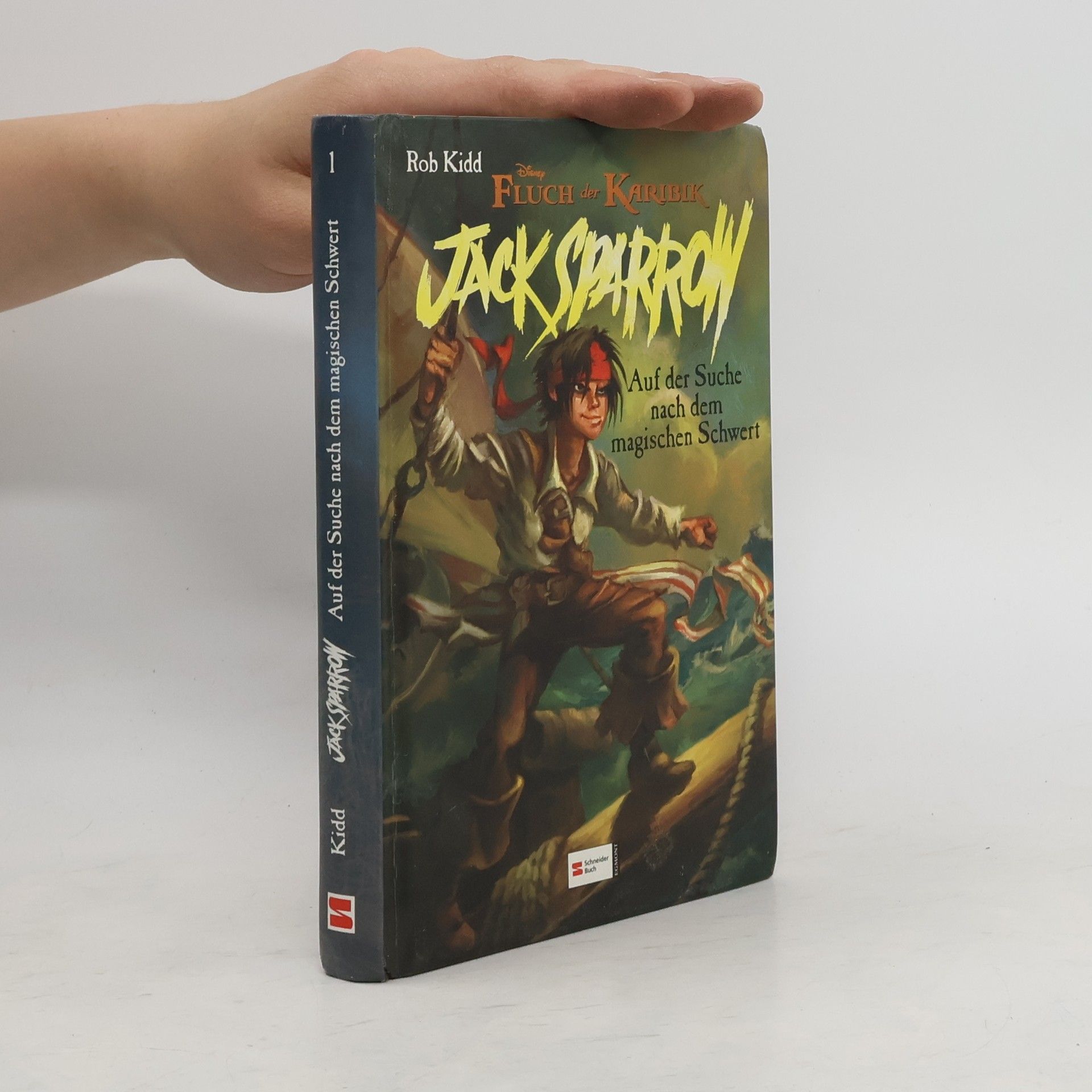 Rob Kidd Jack Sparrow, Band 1. Auf der Suche nach dem magischen Schwert