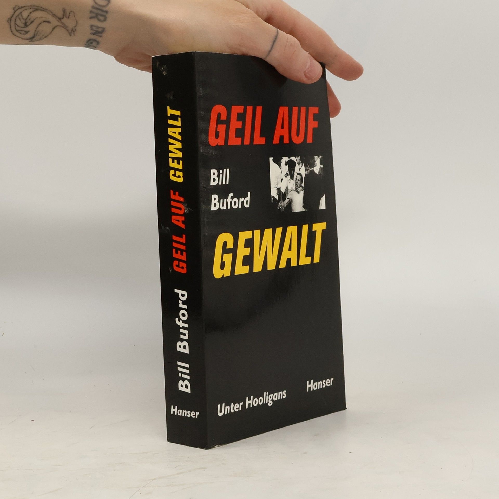 Bill Buford Geil auf Gewalt