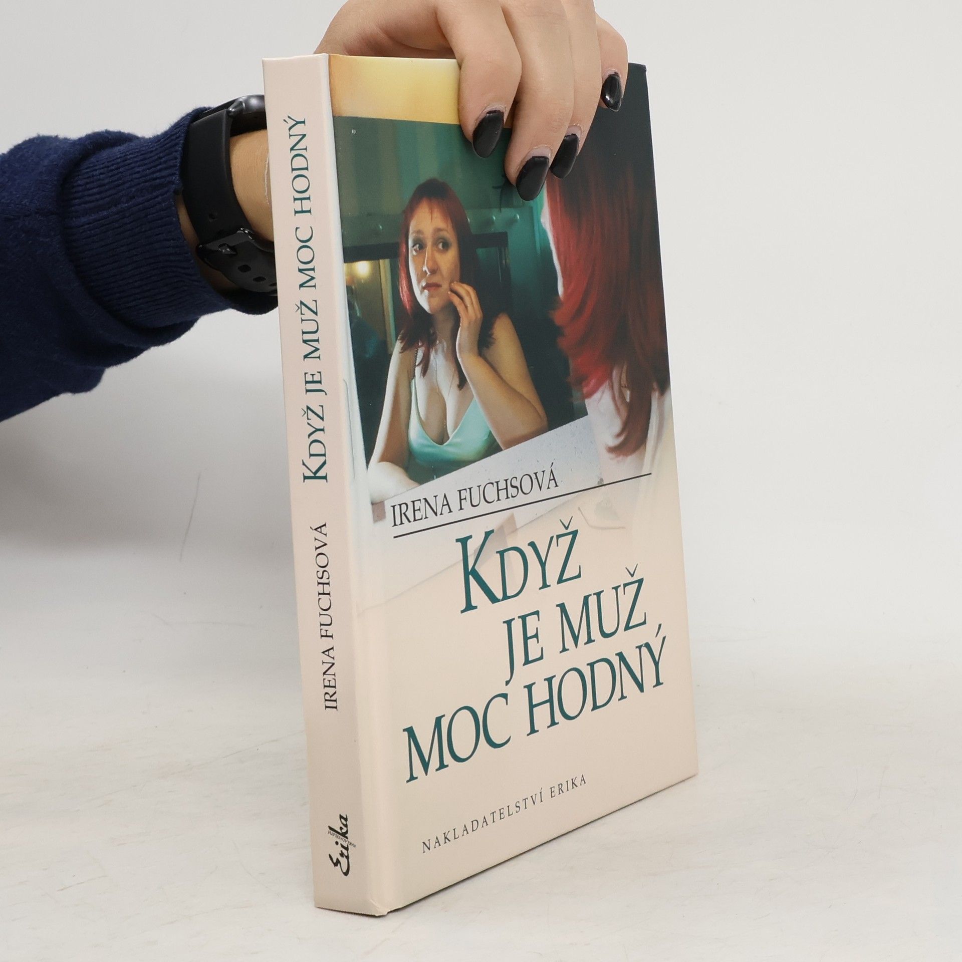 Irena Fuchsová Když je muž moc hodný