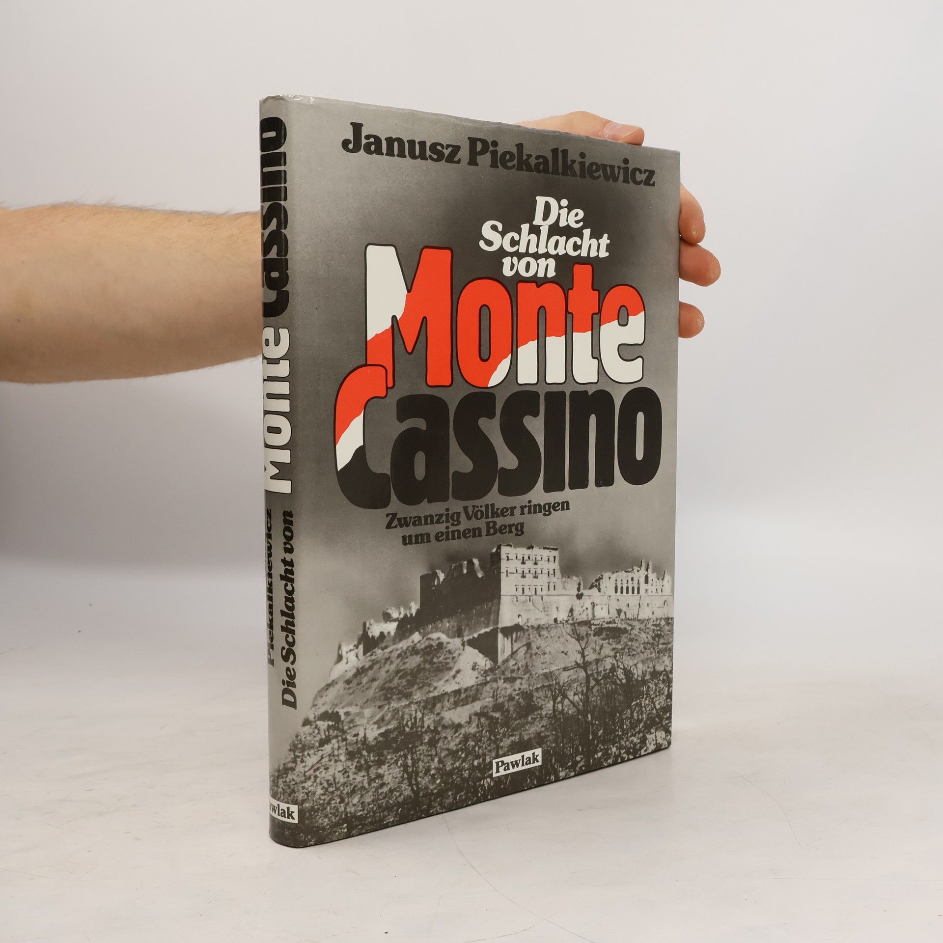 Janusz Piekałkiewicz Die Schlacht von Monte Cassino