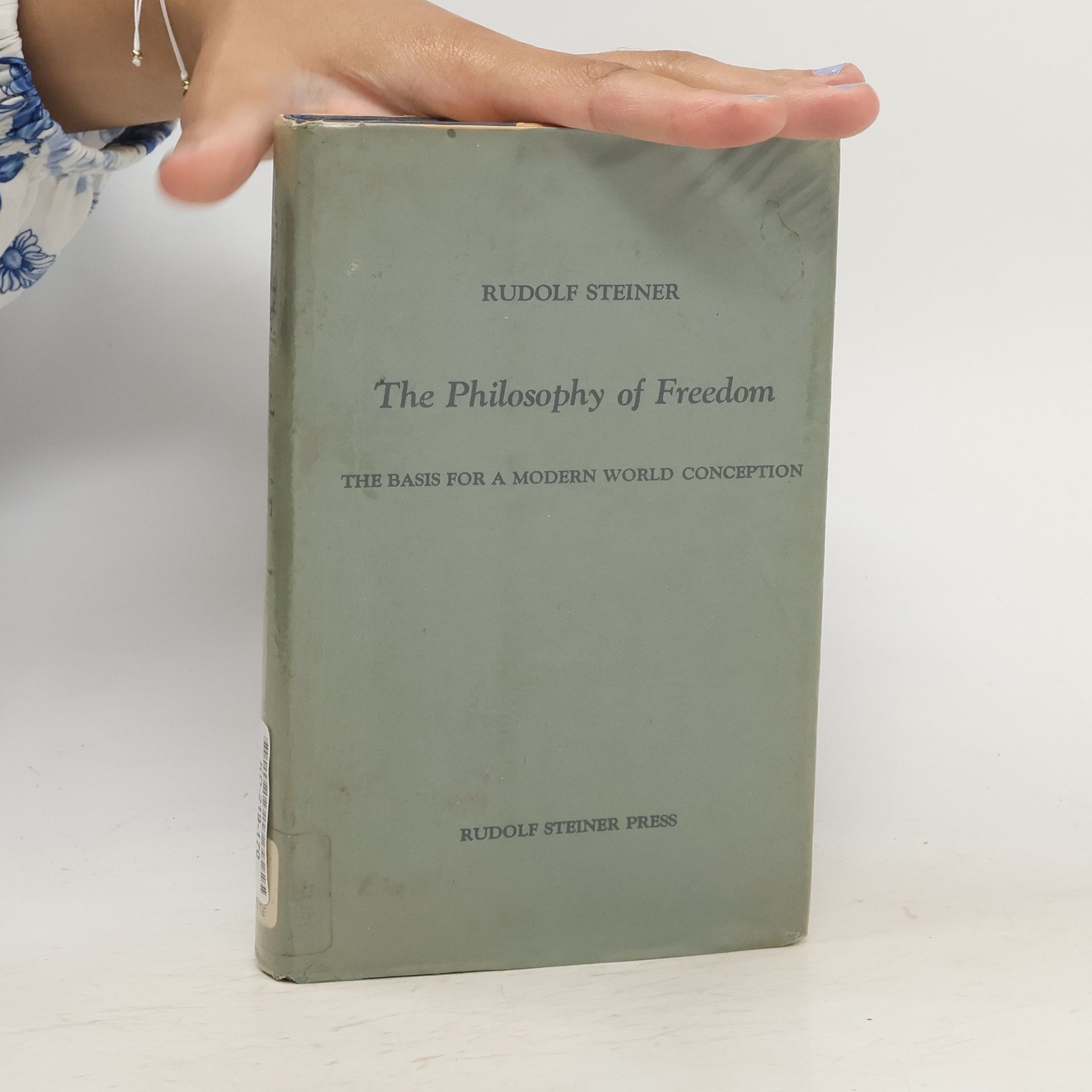 Rudolf Steiner The Philosophy of Freedom