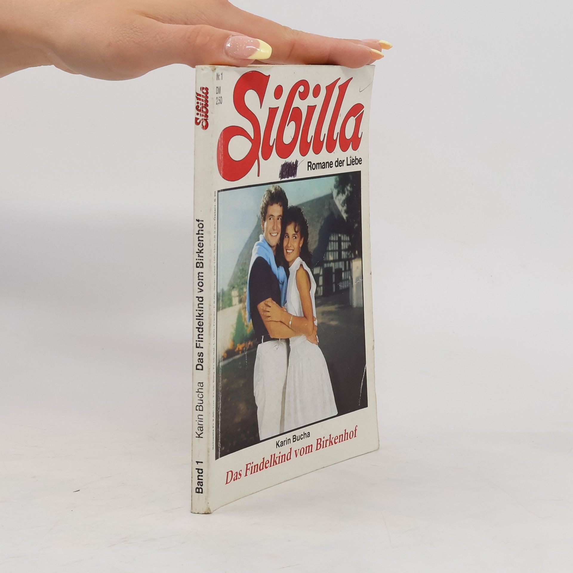 Karin Bucha Sibilla. Das Findelkind vom Birkenhof