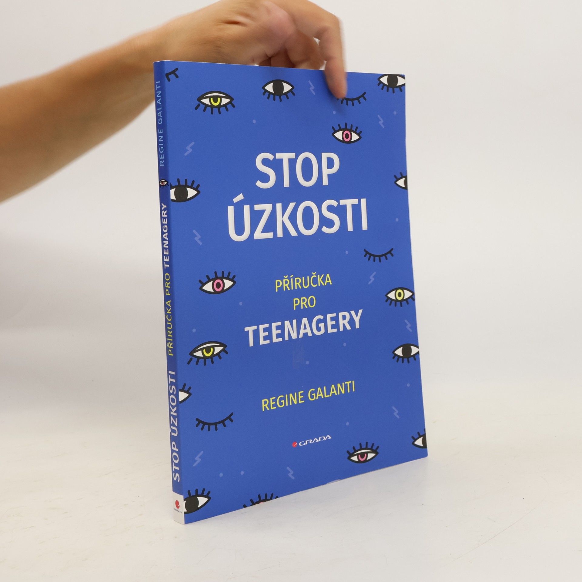 PhD Regine Galanti Stop úzkosti - Příručka pro teenagery