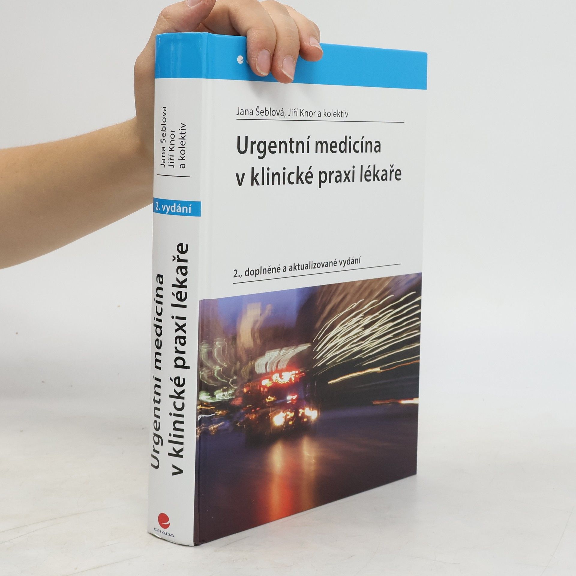 Jana Šeblová Urgentní medicína v klinické praxi lékaře
