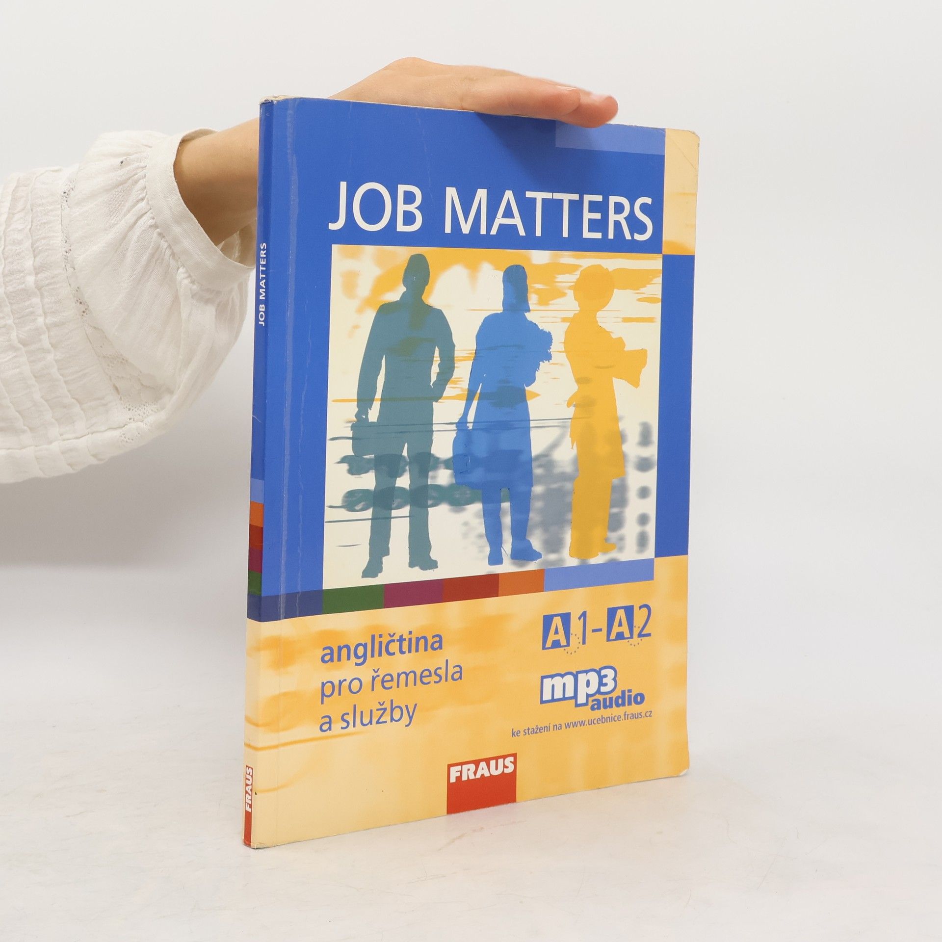 Maria Elisabeth Köstler Job Matters : angličtina pro řemesla a služby : A1-A2 : učebnice