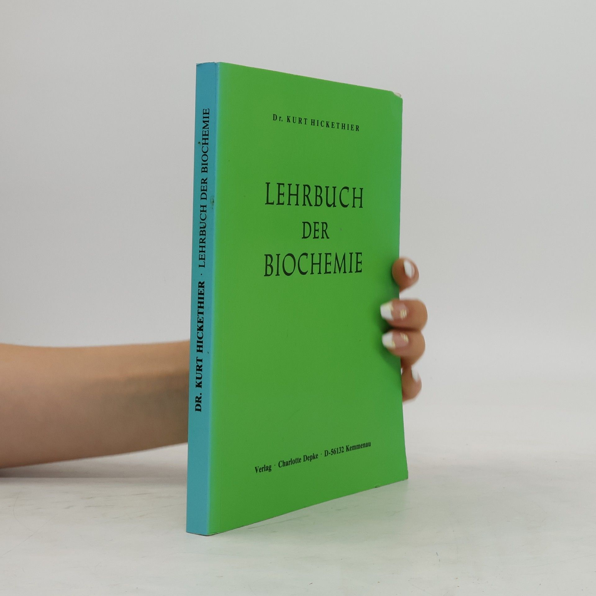 Kurt Hickethier Lehrbuch der Biochemie