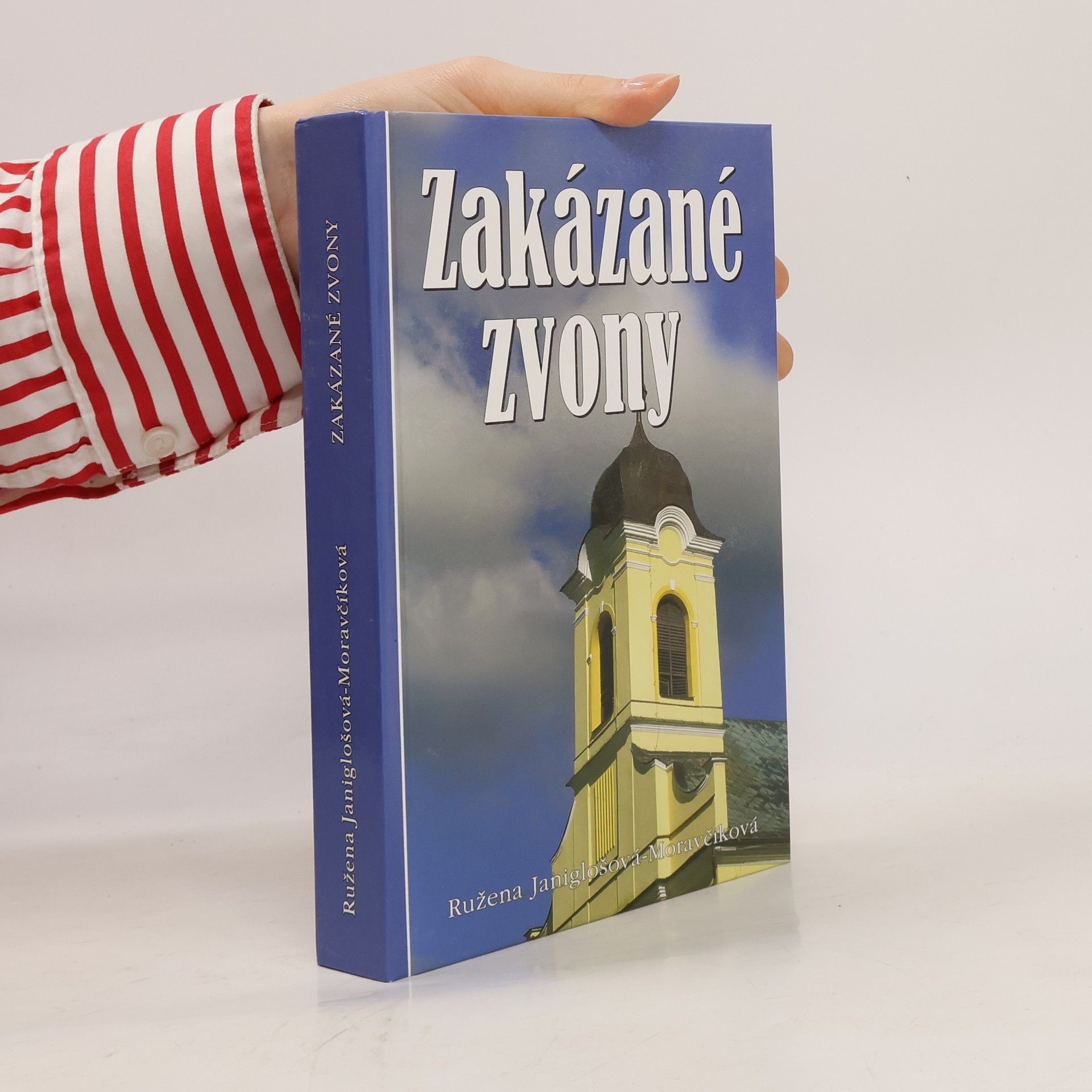 Ružena Janiglošová Moravčíková Zakázané zvony