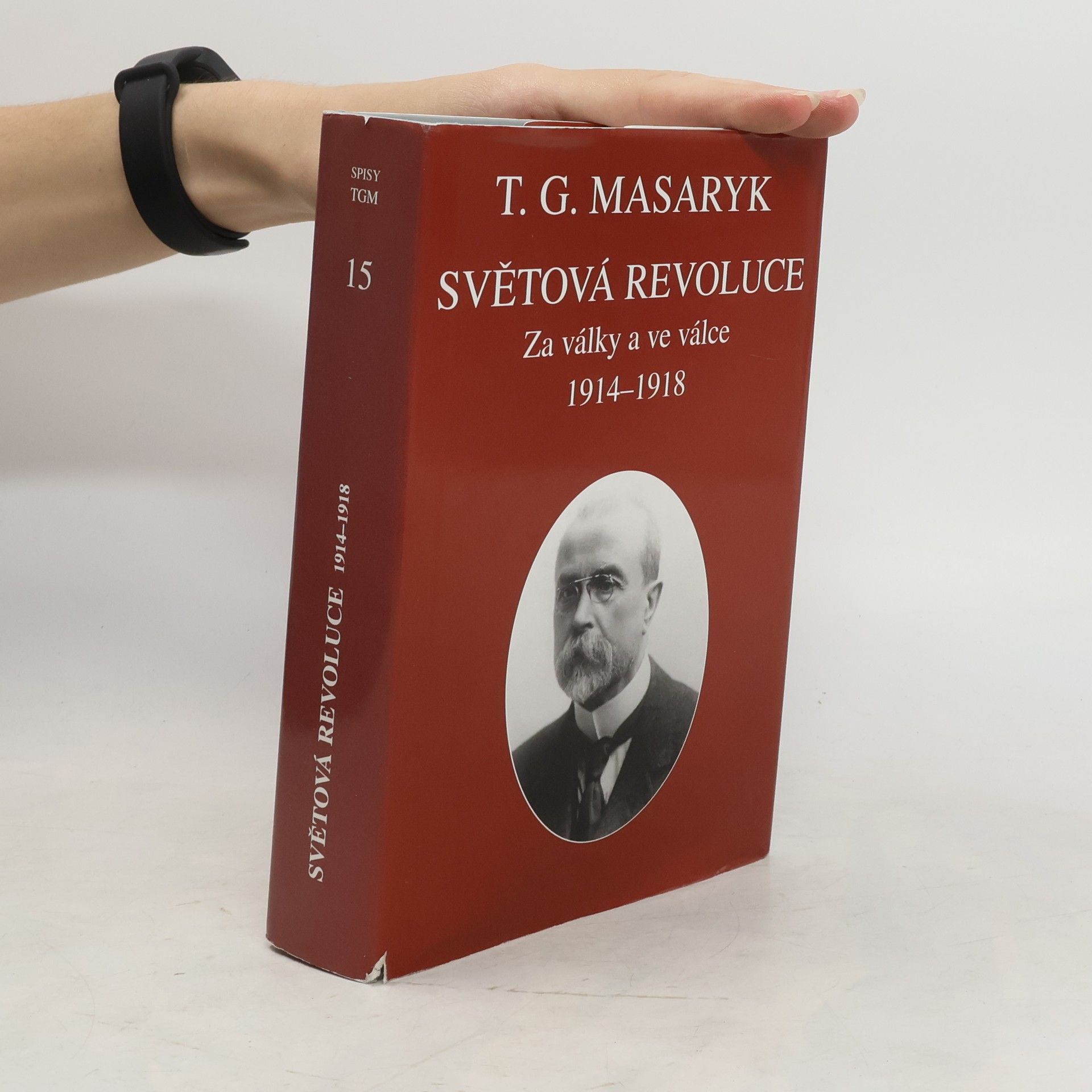 Tomáš Garrigue Masaryk Světová revoluce
