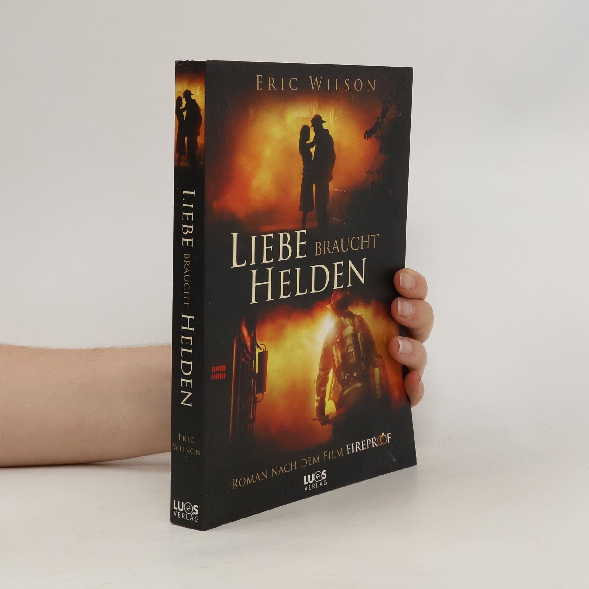 Eric G. Wilson Liebe braucht Helden