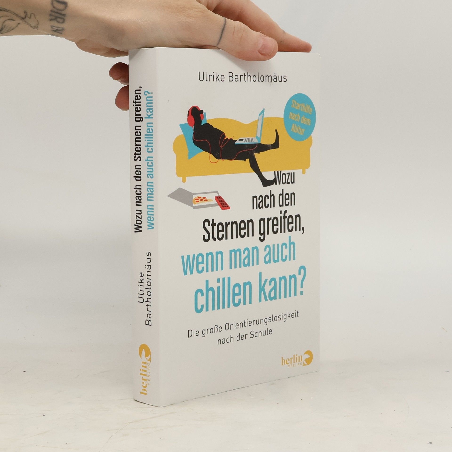 Ulrike Bartholomäus Wozu nach den Sternen greifen, wenn man auch chillen kann?