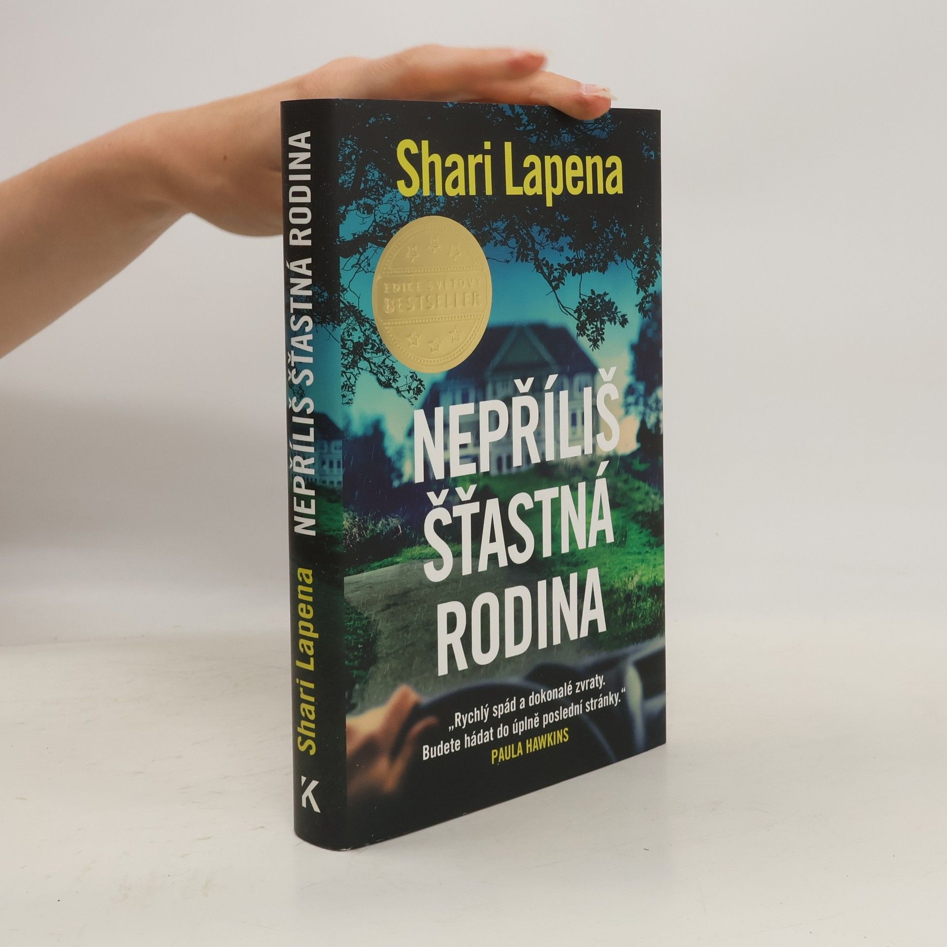 Shari Lapena Nepříliš šťastná rodina