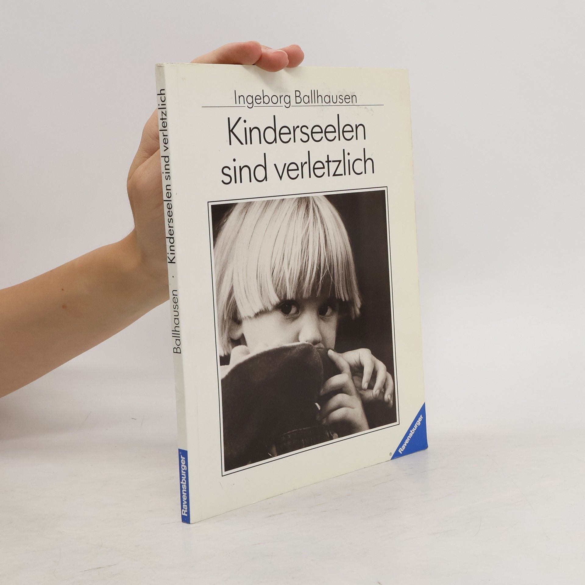 Ingeborg Ballhausen Kinderseelen sind verletzlich