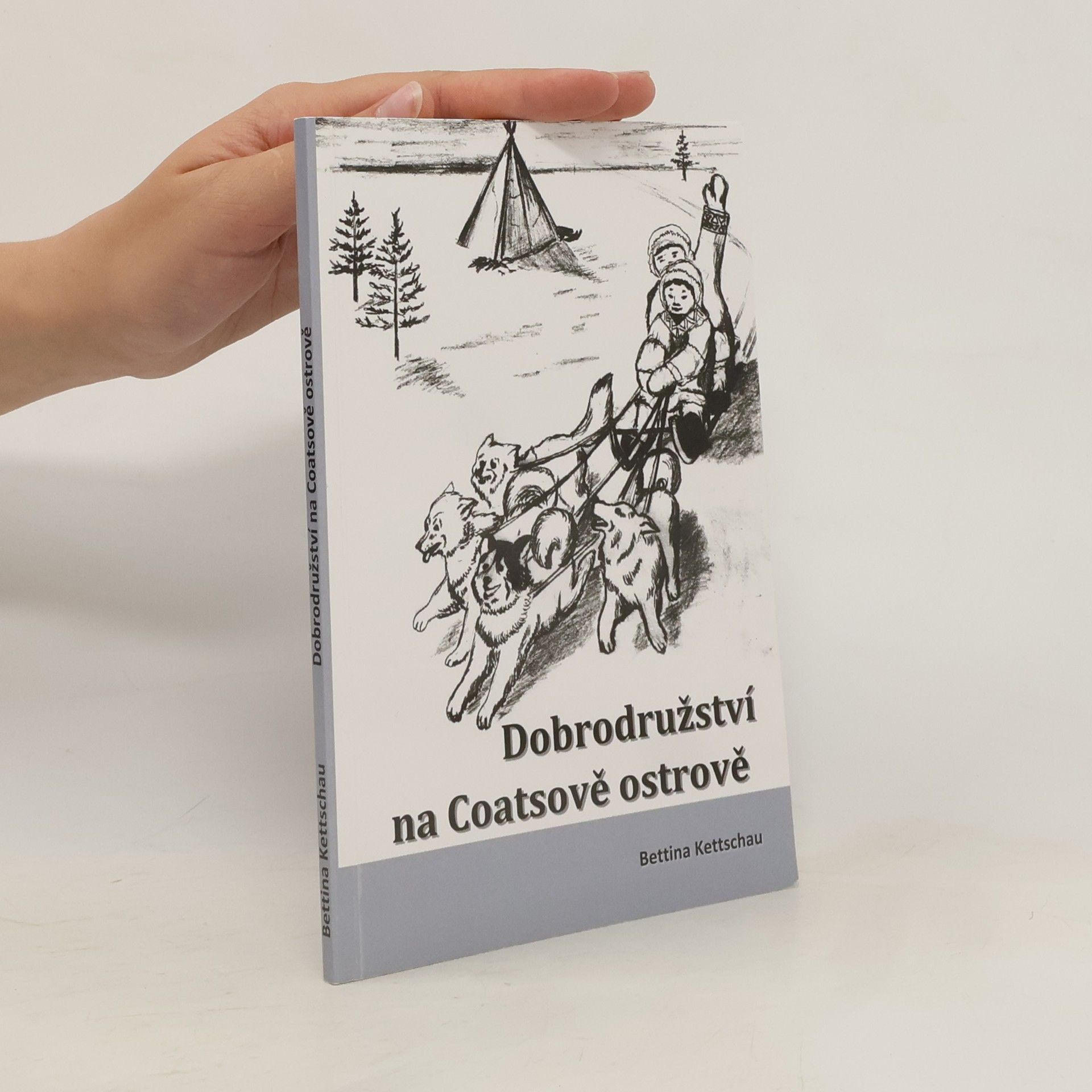 Bettina Kettschau Dobrodružství na Coatsově ostrově