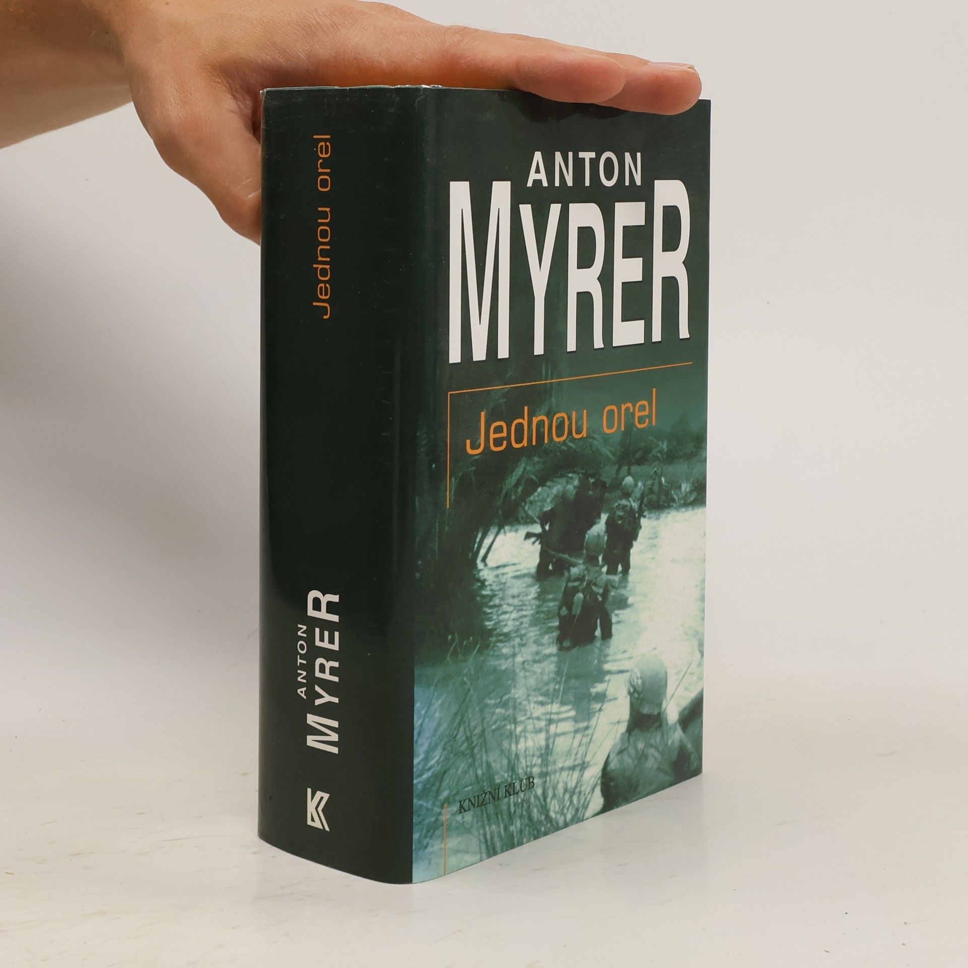 Anton Myrer Jednou orel