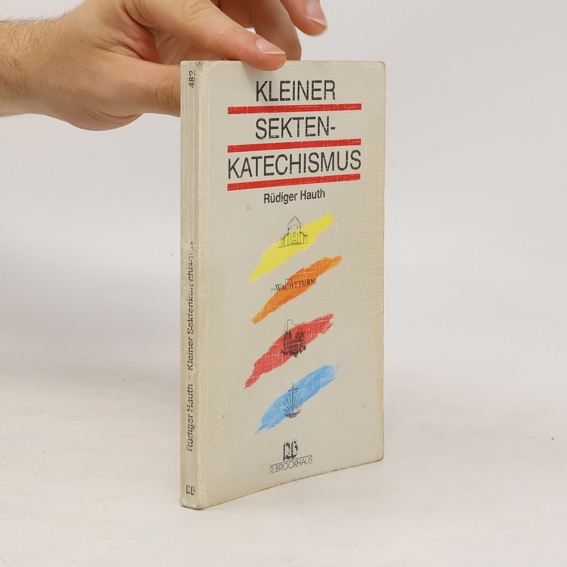 Rüdiger Hauth Kleiner Sektenkatechismus