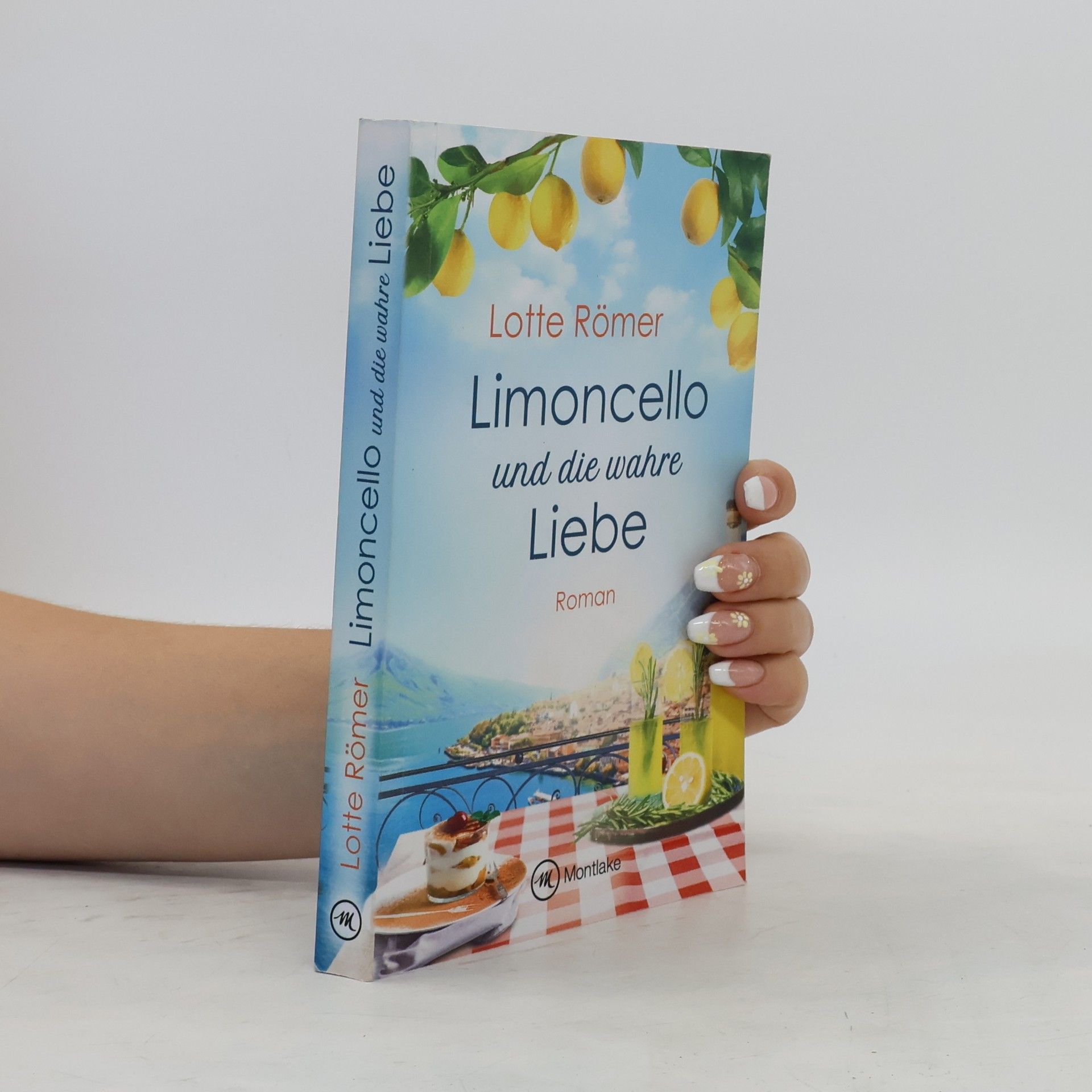 Lotte Römer Limoncello und die wahre Liebe