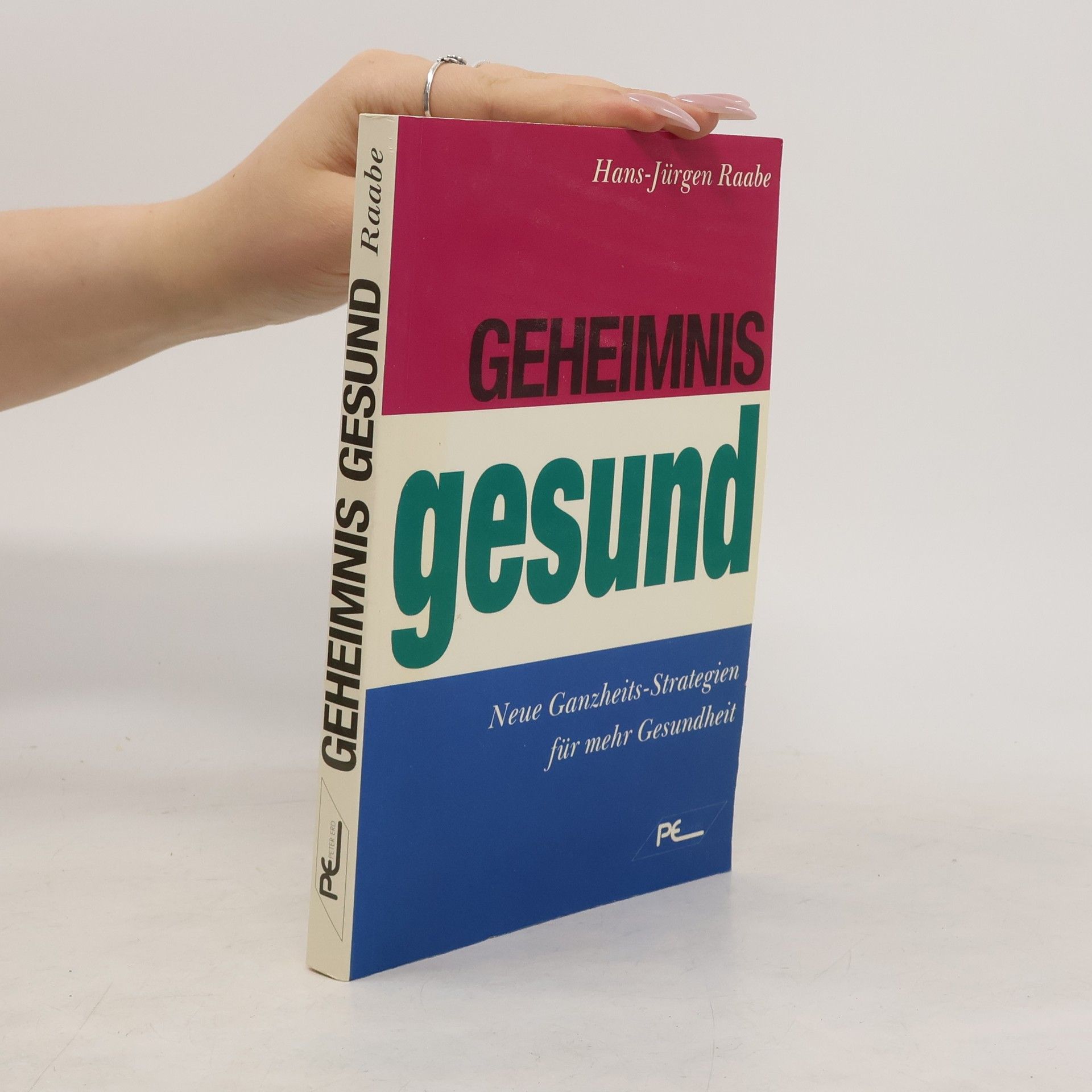 Hans Jürgen Raabe Geheimnis gesund