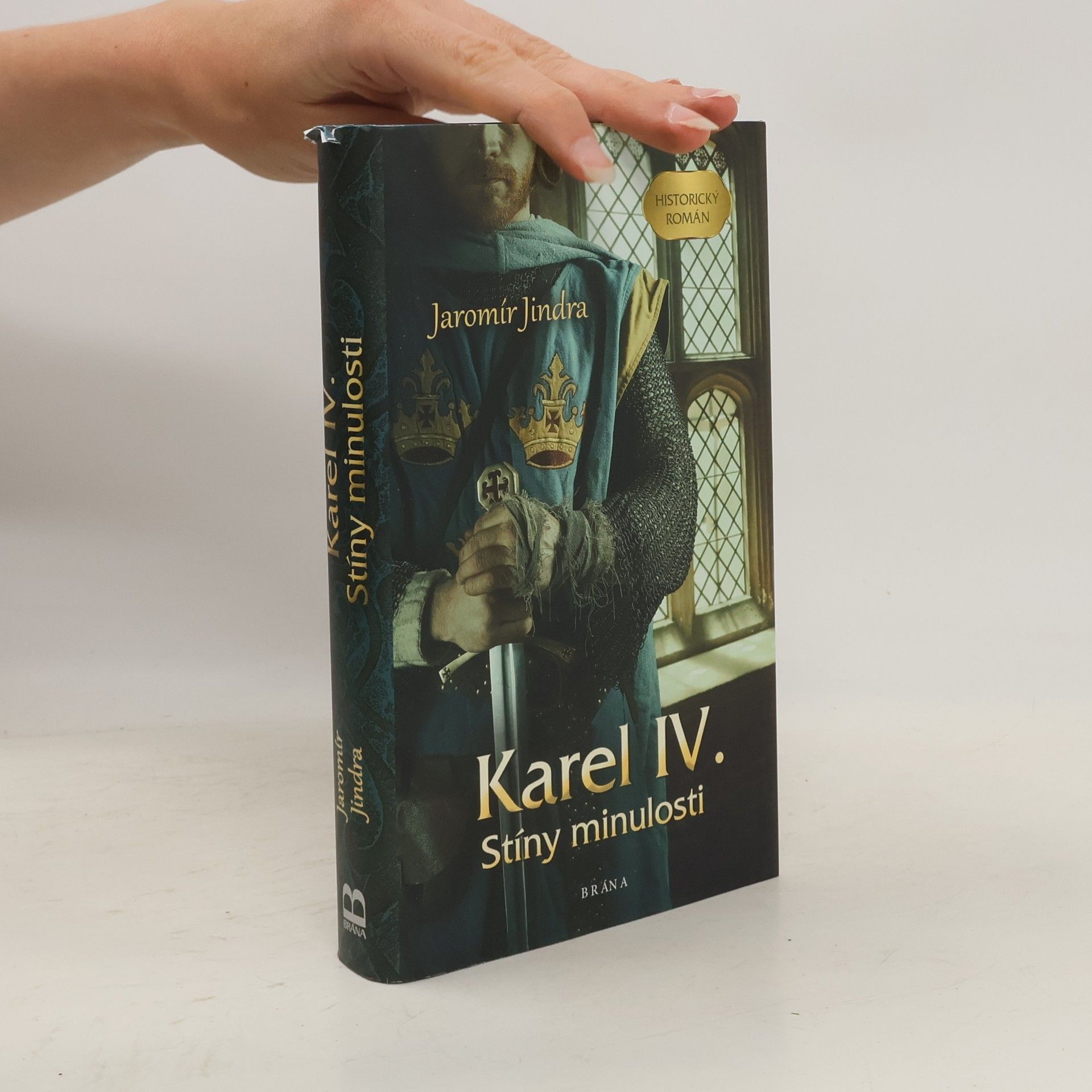 Jaromír Jindra Karel IV. Stíny minulosti