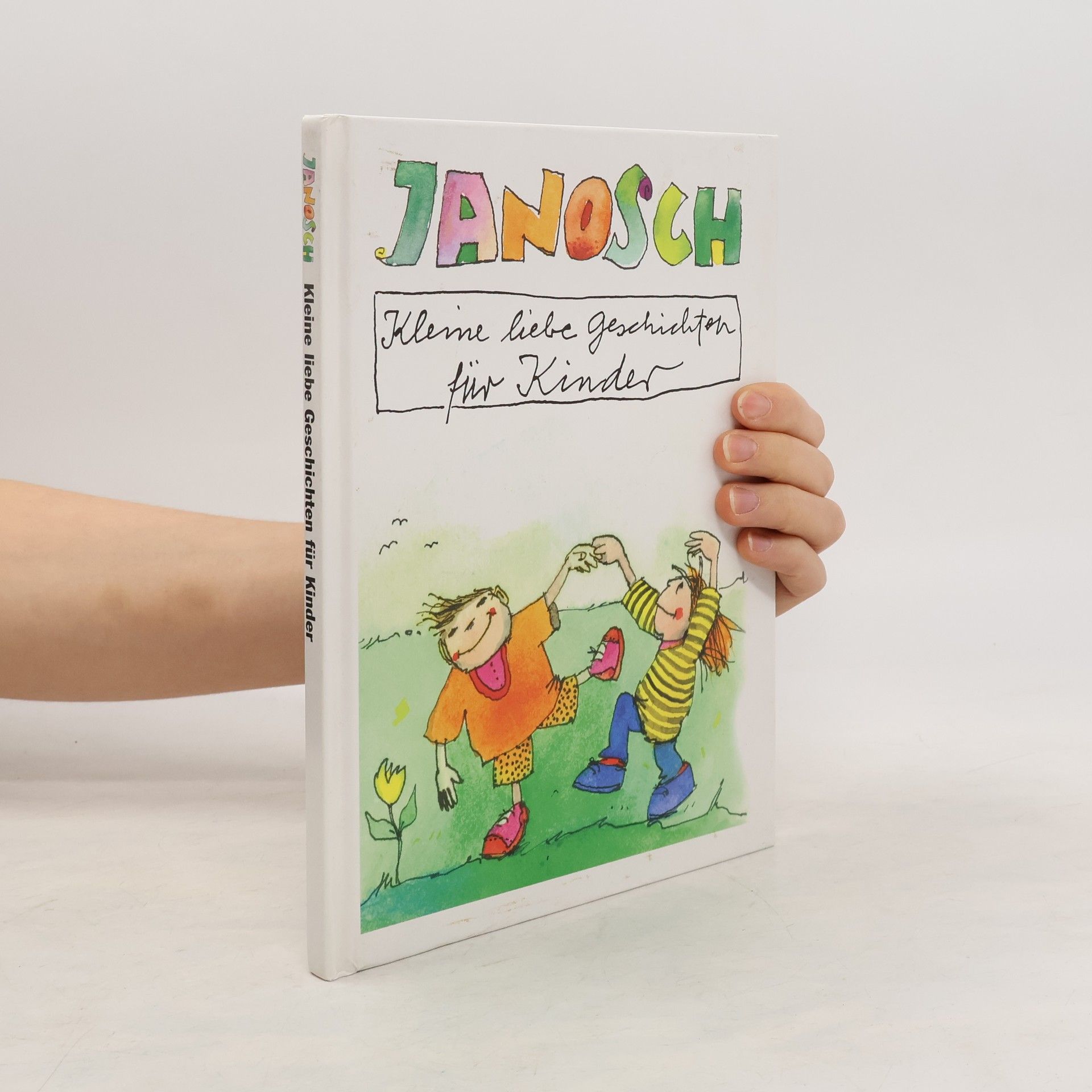 kolektiv Janosch. Kleine Liebe Geschichten für Kinder