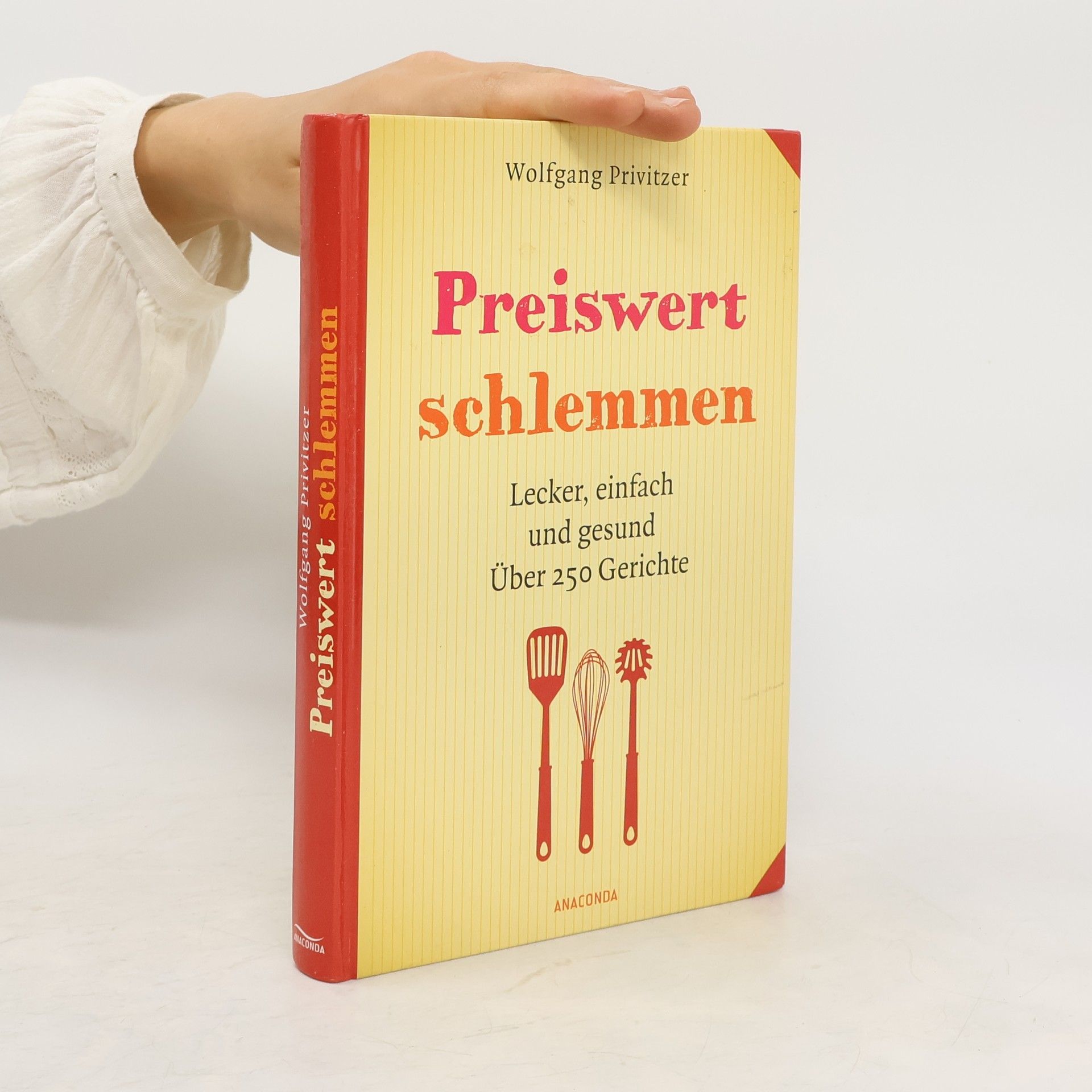 Wolfgang Privitzer Preiswert schlemmen