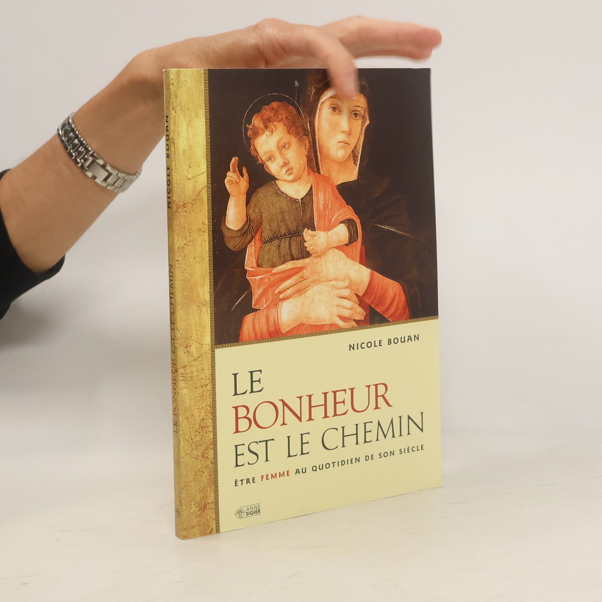 Nicole Bouan Le bonheur est le chemin