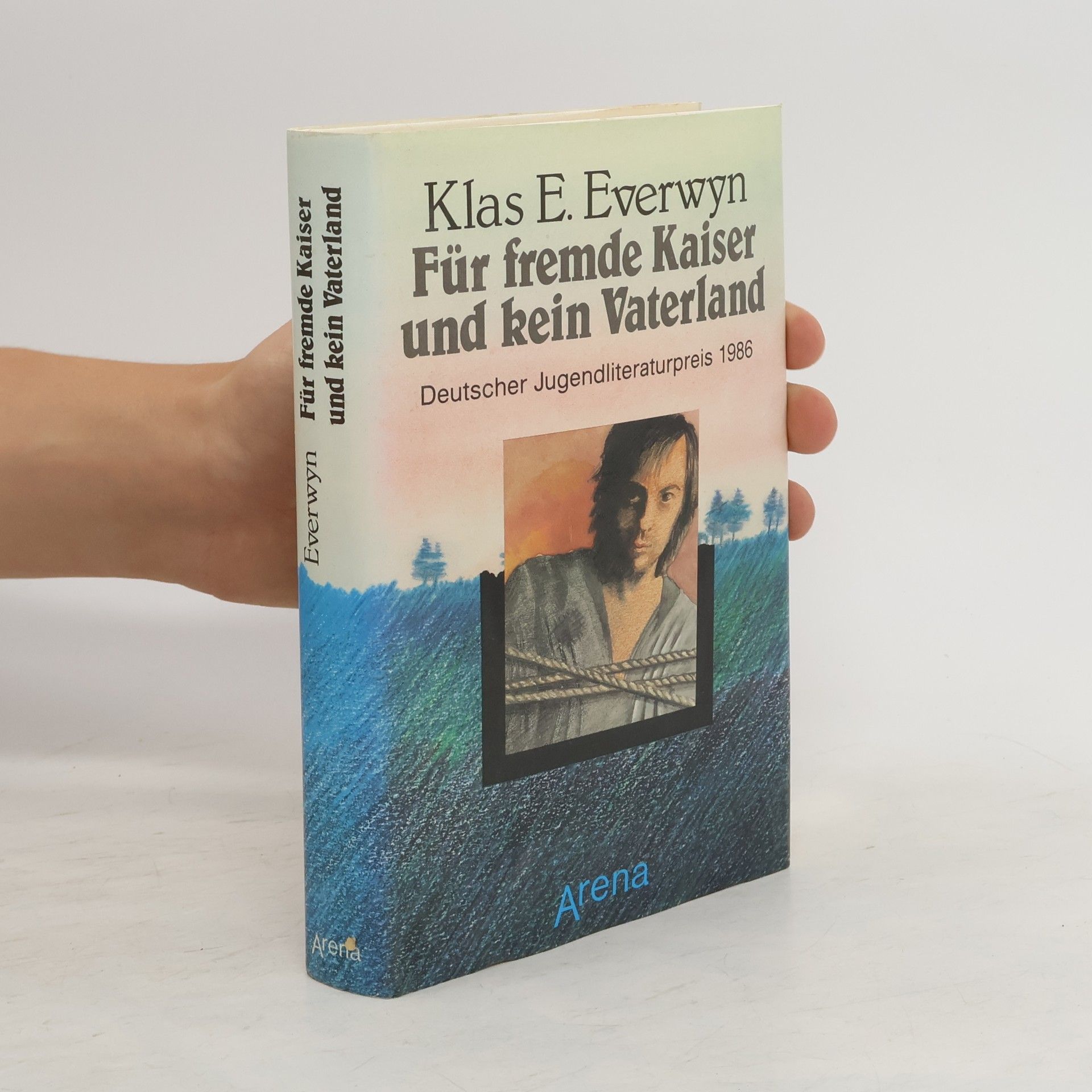 Klas Ewert Everwyn Für fremde Kaiser und kein Vaterland