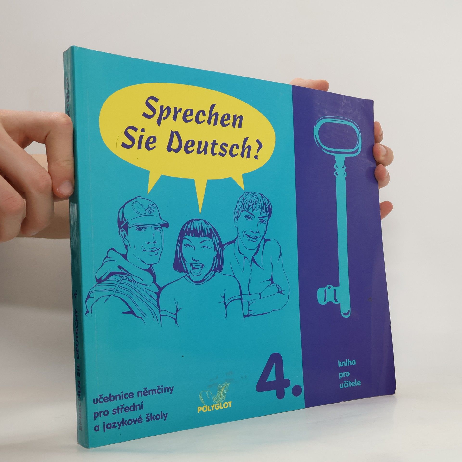 Collective Sprechen Sie Deutsch? : učebnice němčiny pro střední a jazykové školy. [Sv.] 4., Kniha pro učitele