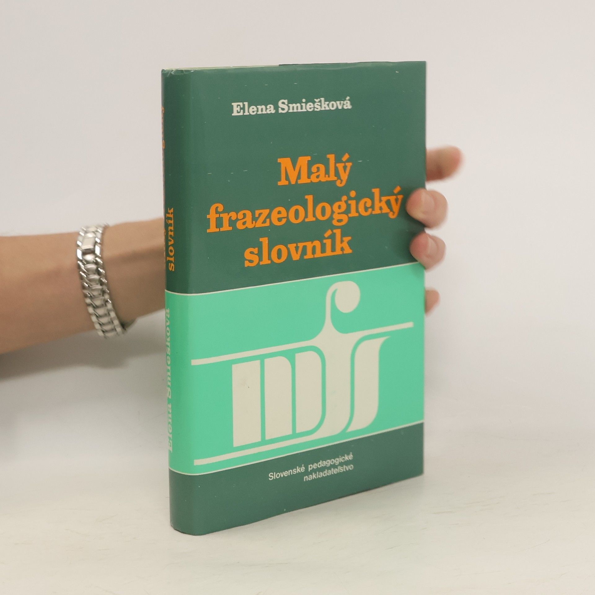 Eva Smiešková Malý frazeologický slovník