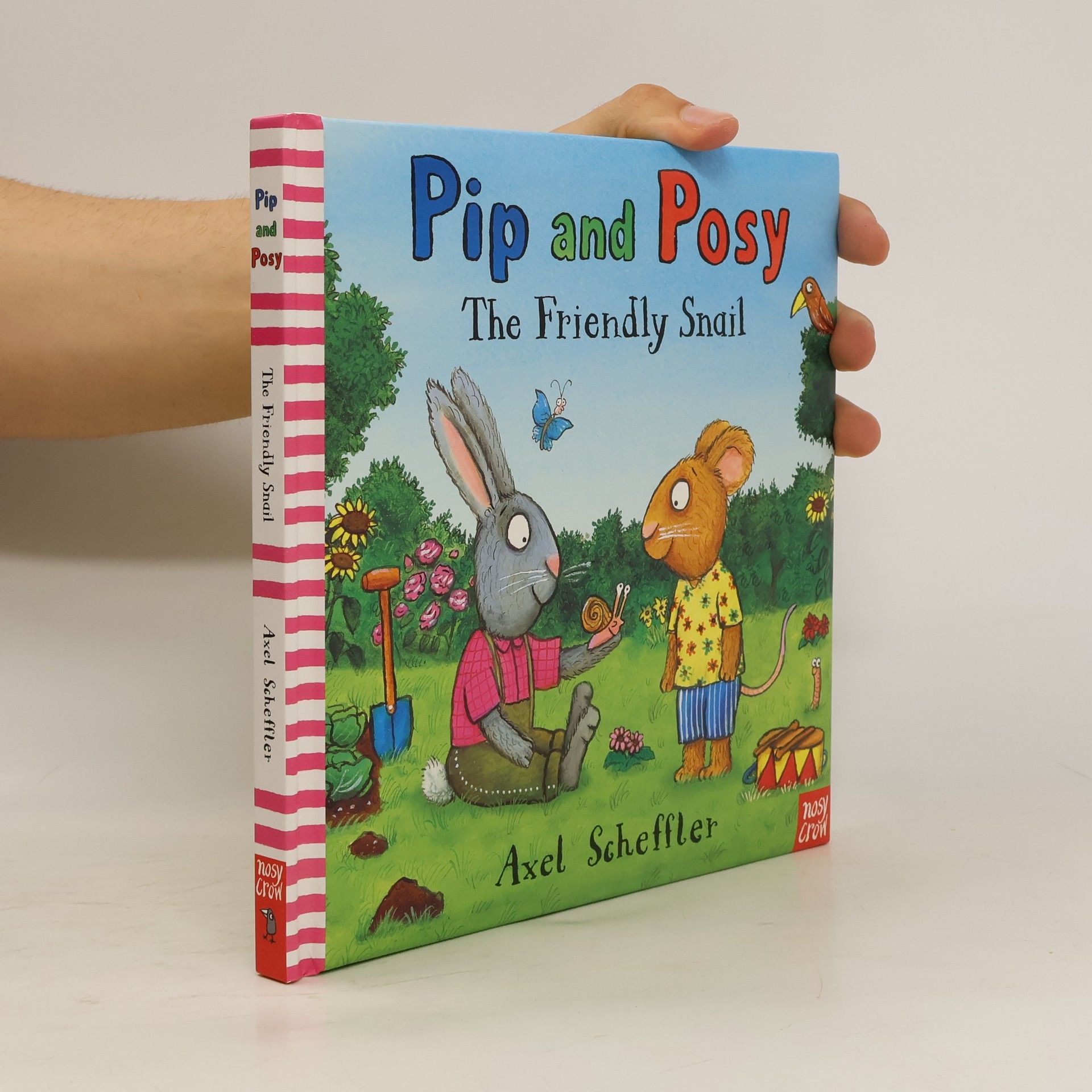 Axel Scheffler Pip and Posy: The Friendly Snail