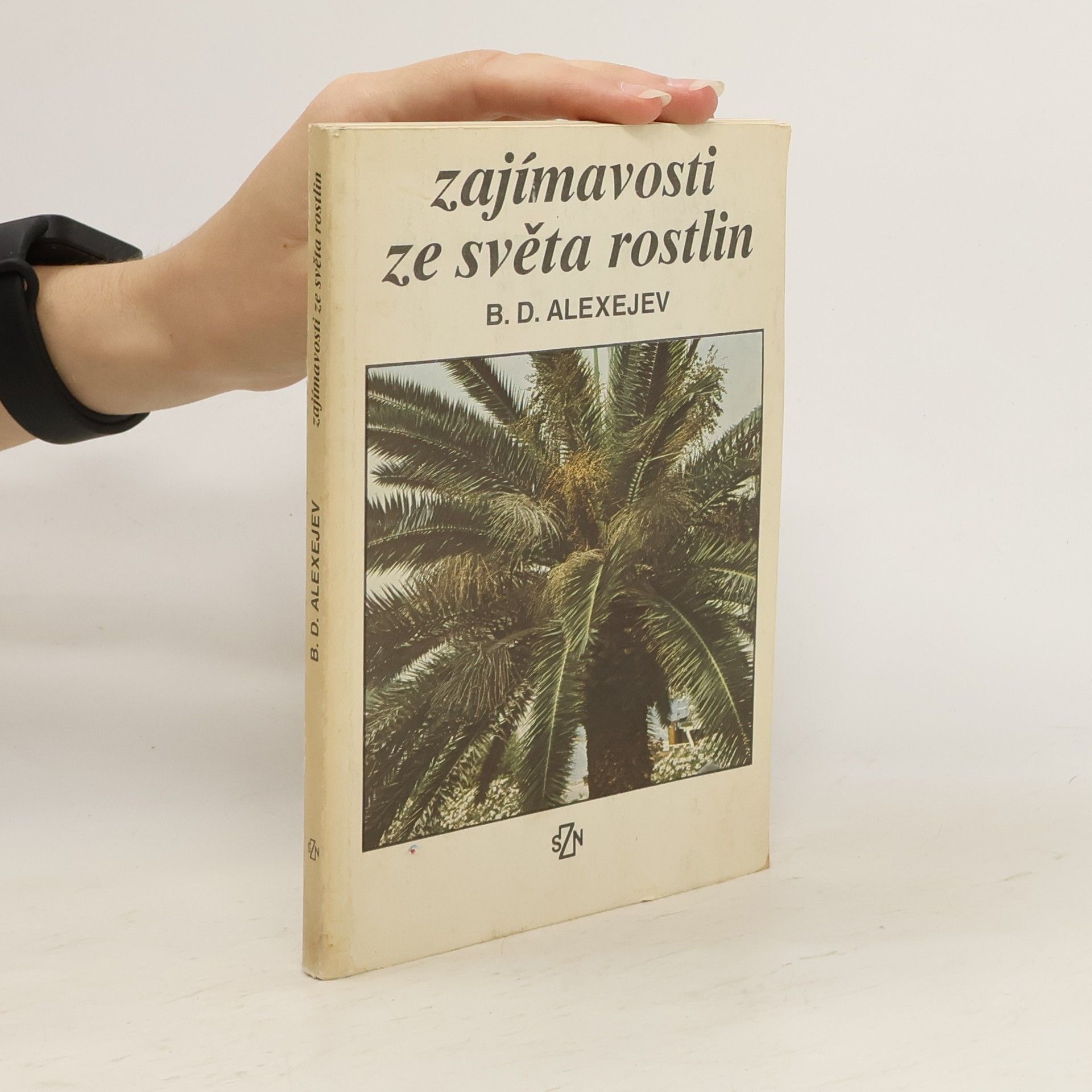 Boris Dmitrijevič Alexejev Zajímavosti ze světa rostlin
