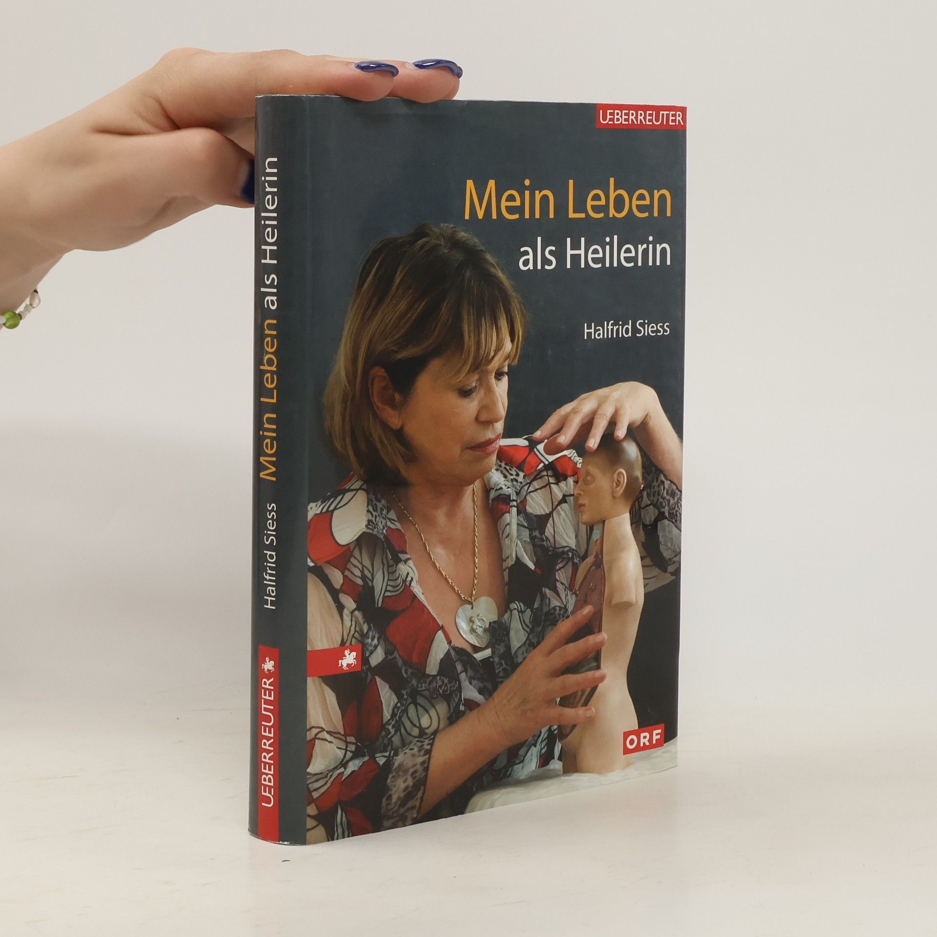 Halfried Siess Mein Leben als Heilerin