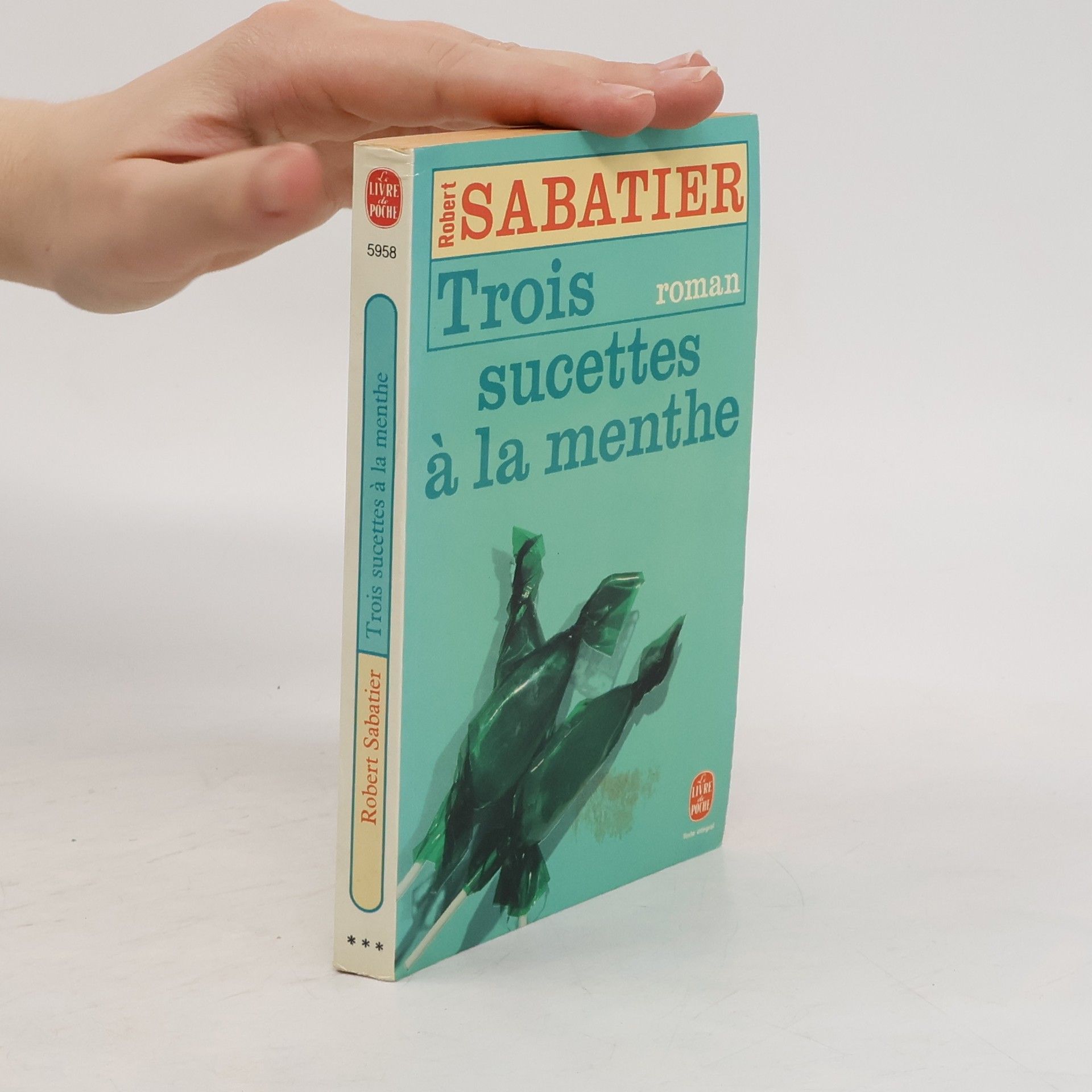 Robert Sabatier Trois sucettes à la menthe