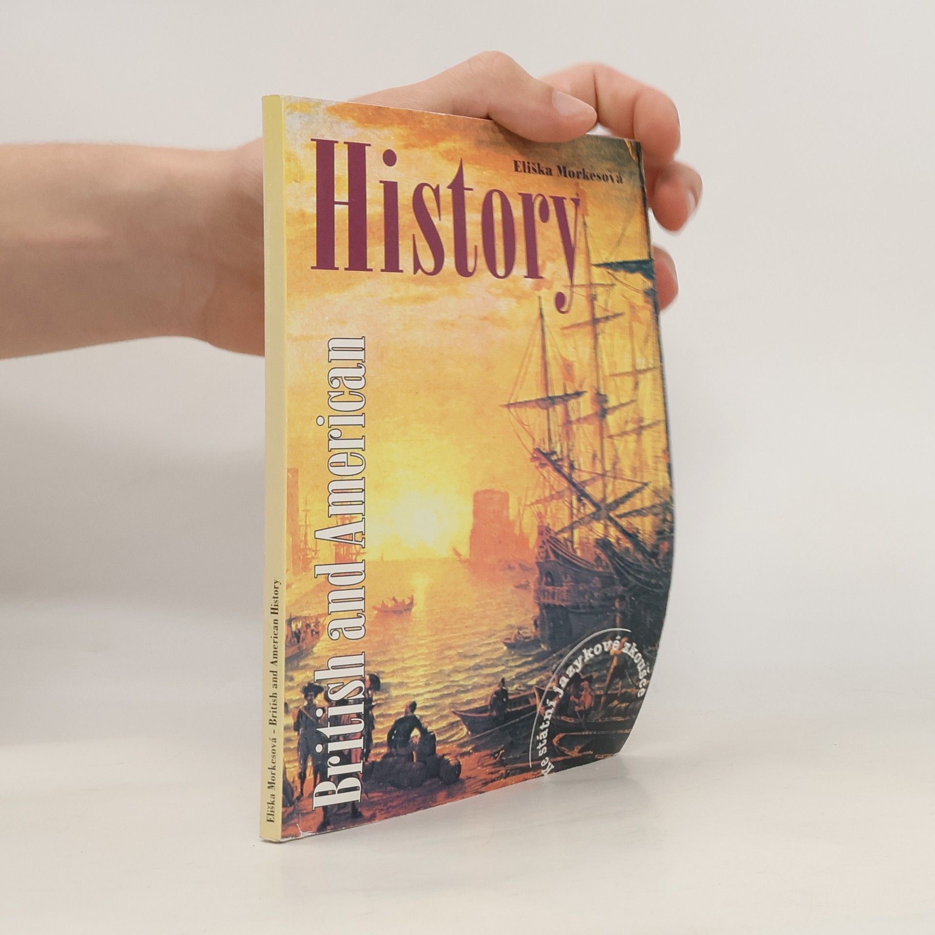 Eliška Morkesová An outline of the history of Great Britain and the United States of America