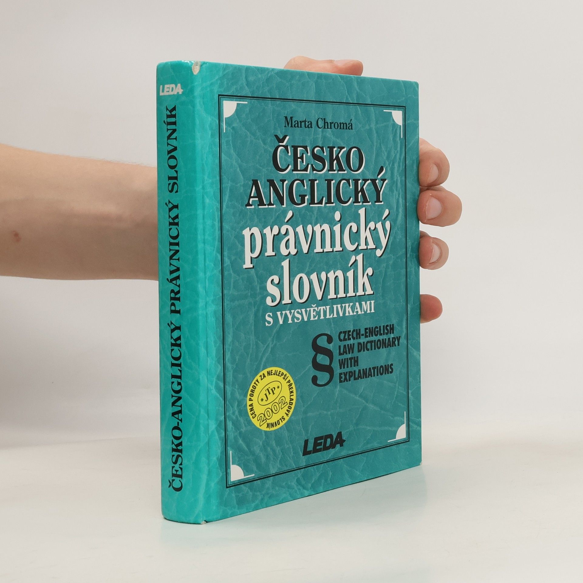 Marta Chromá Česko-anglický právnický slovník s vysvětlivkami. Czech-English Law Dictionary with Explanations
