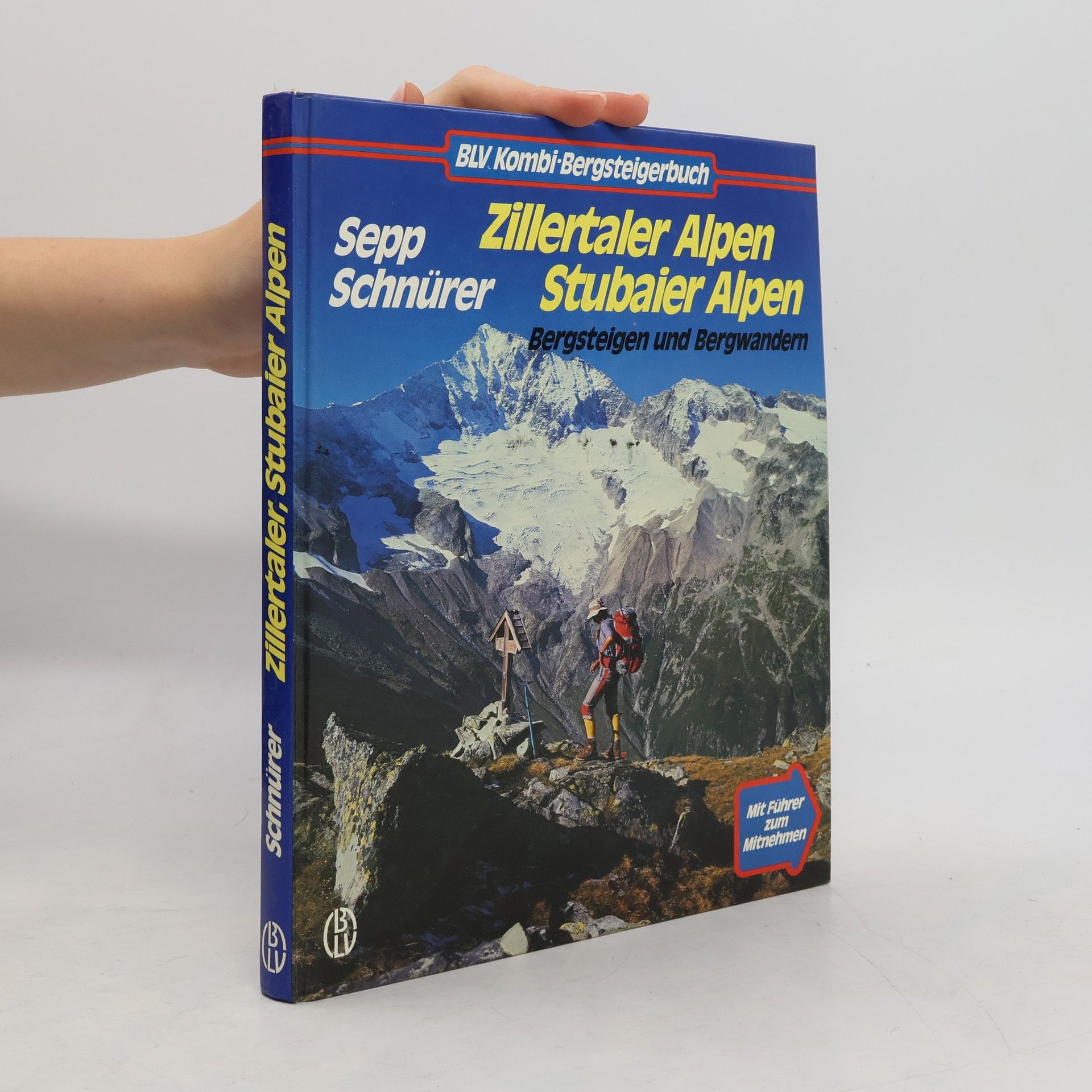 Sepp Schnürer Zillertaler Alpen, Stubaier Alpen