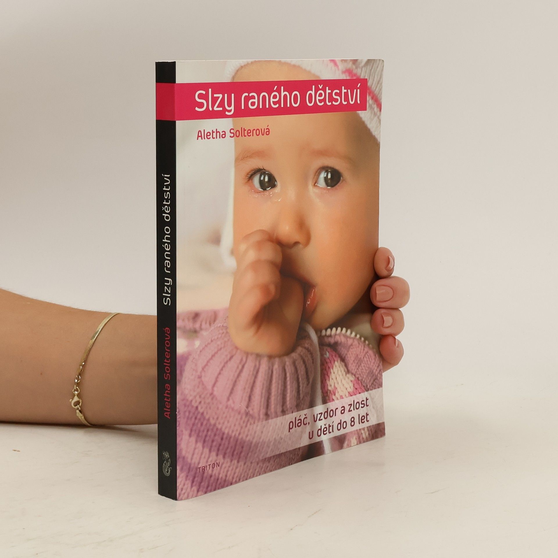 Aletha J. Solter Slzy raného dětství