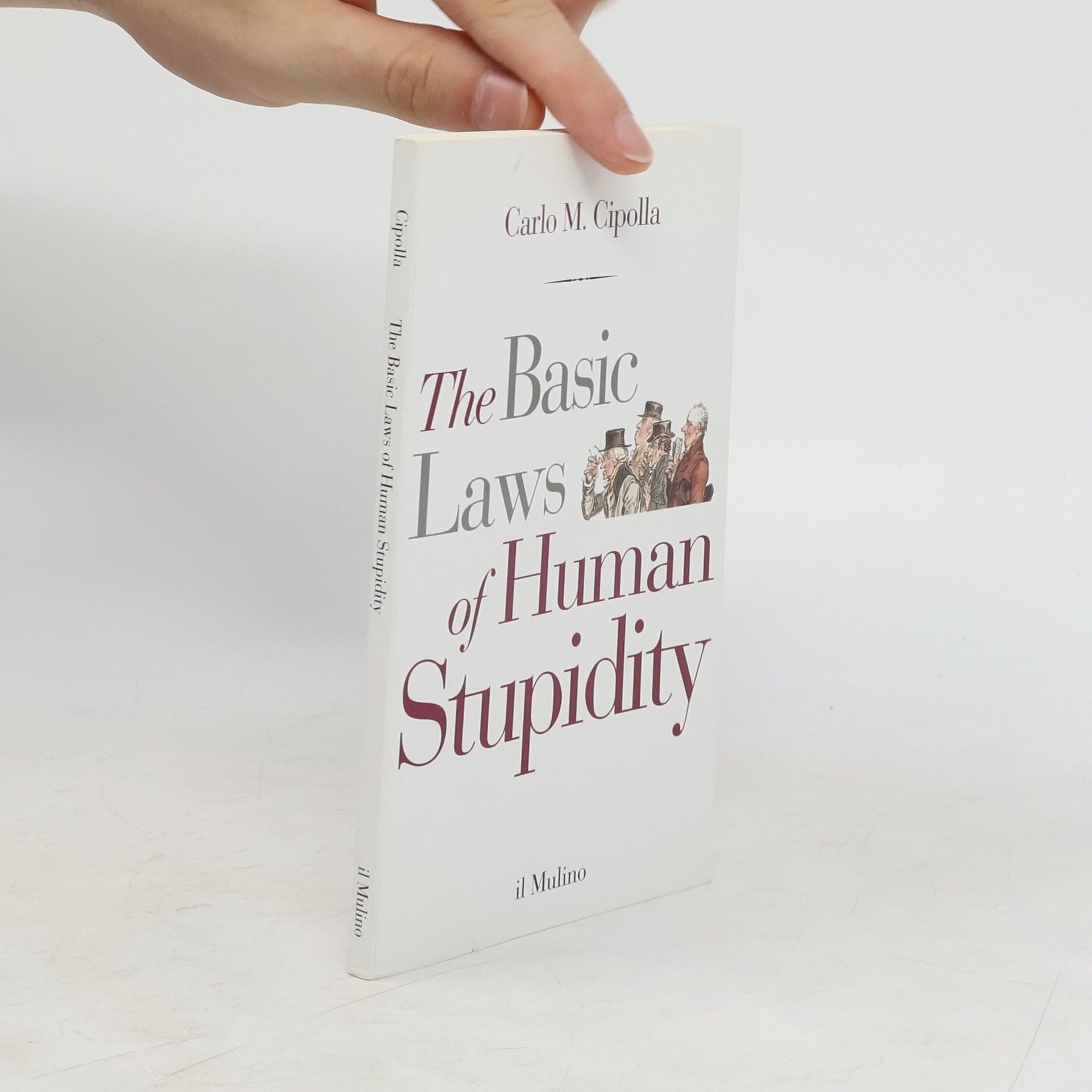 Carlo M. Cipolla The Basic Laws of Human Stupidity