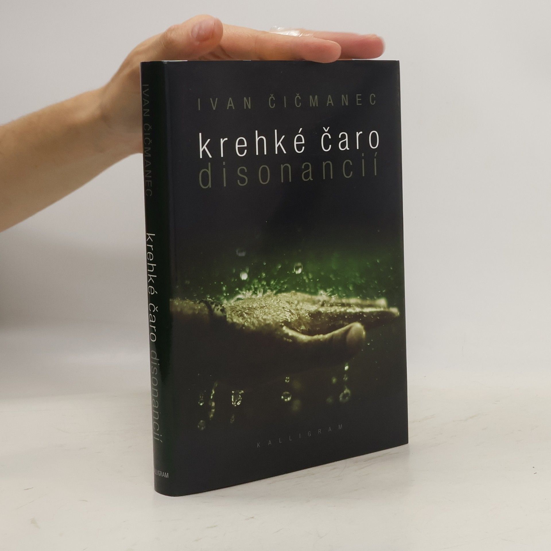 Ivan Čičmanec Krehké čaro disonancií : výber z publicistiky 1979-2009