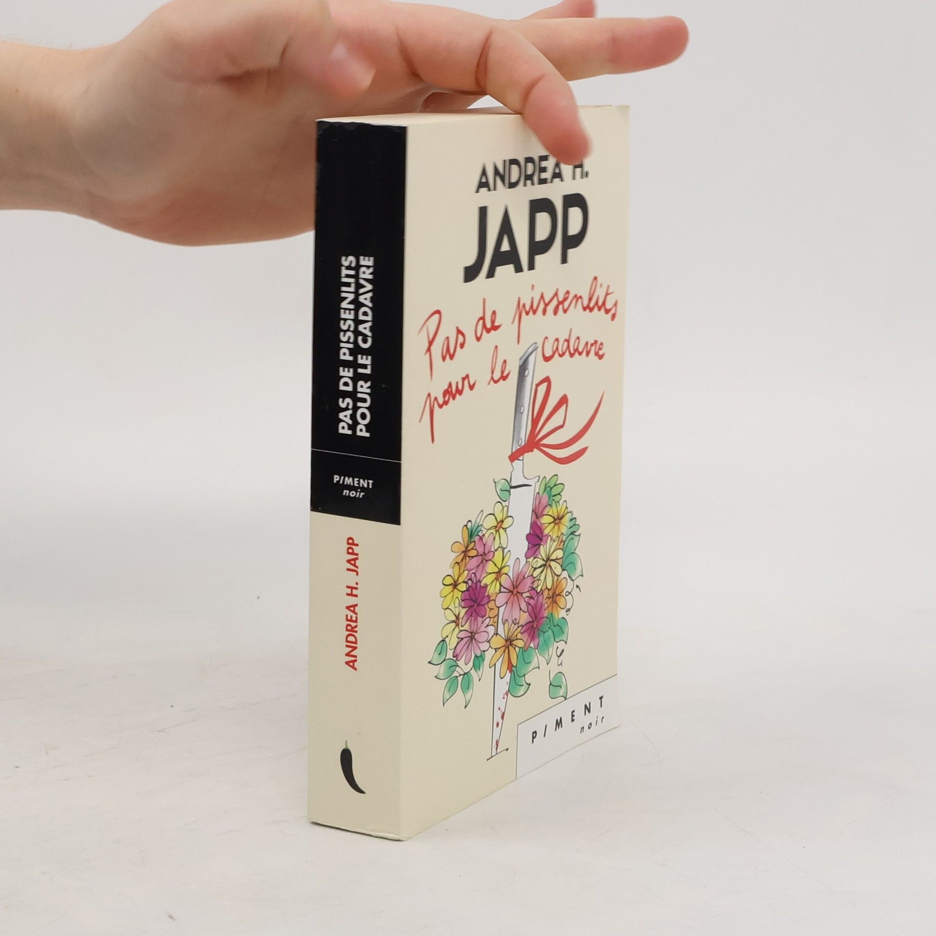 Andrea H. Japp Pas de pissenlits pour le cadavre