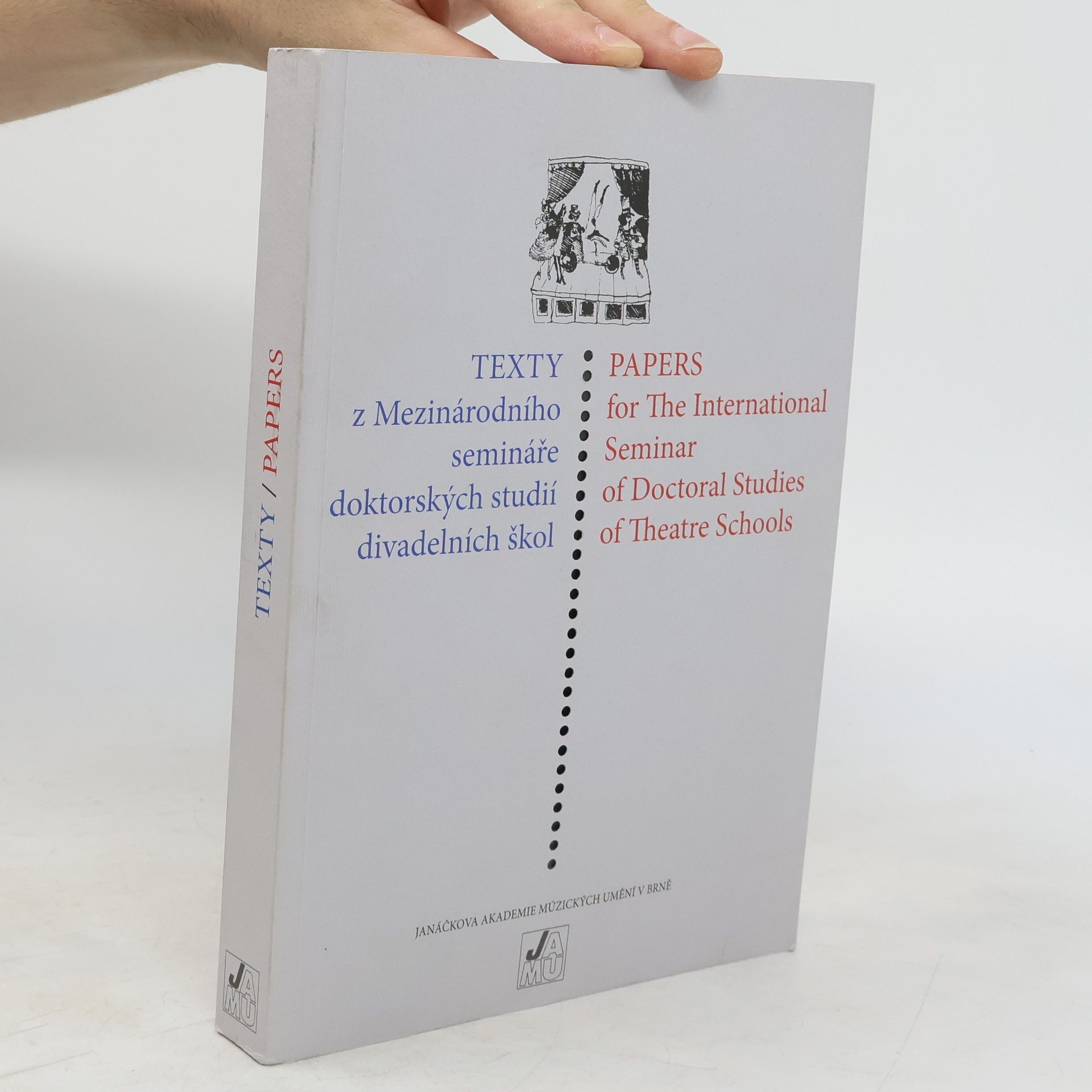 Andrea Jochmanová Texty z Mezinárodního semináře doktorských studií divadelních škol