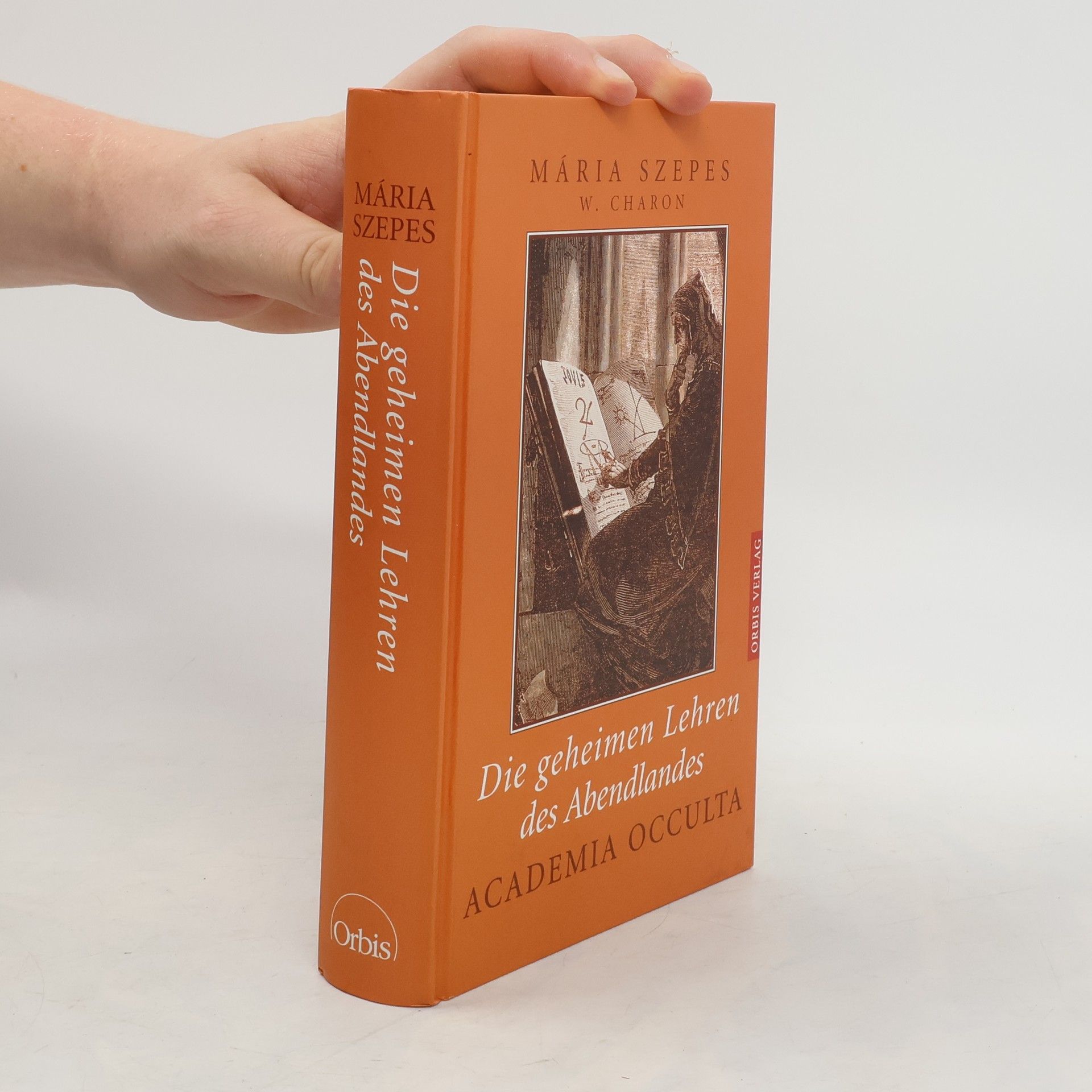 Mária Szepes Die geheimen Lehren des Abendlandes
