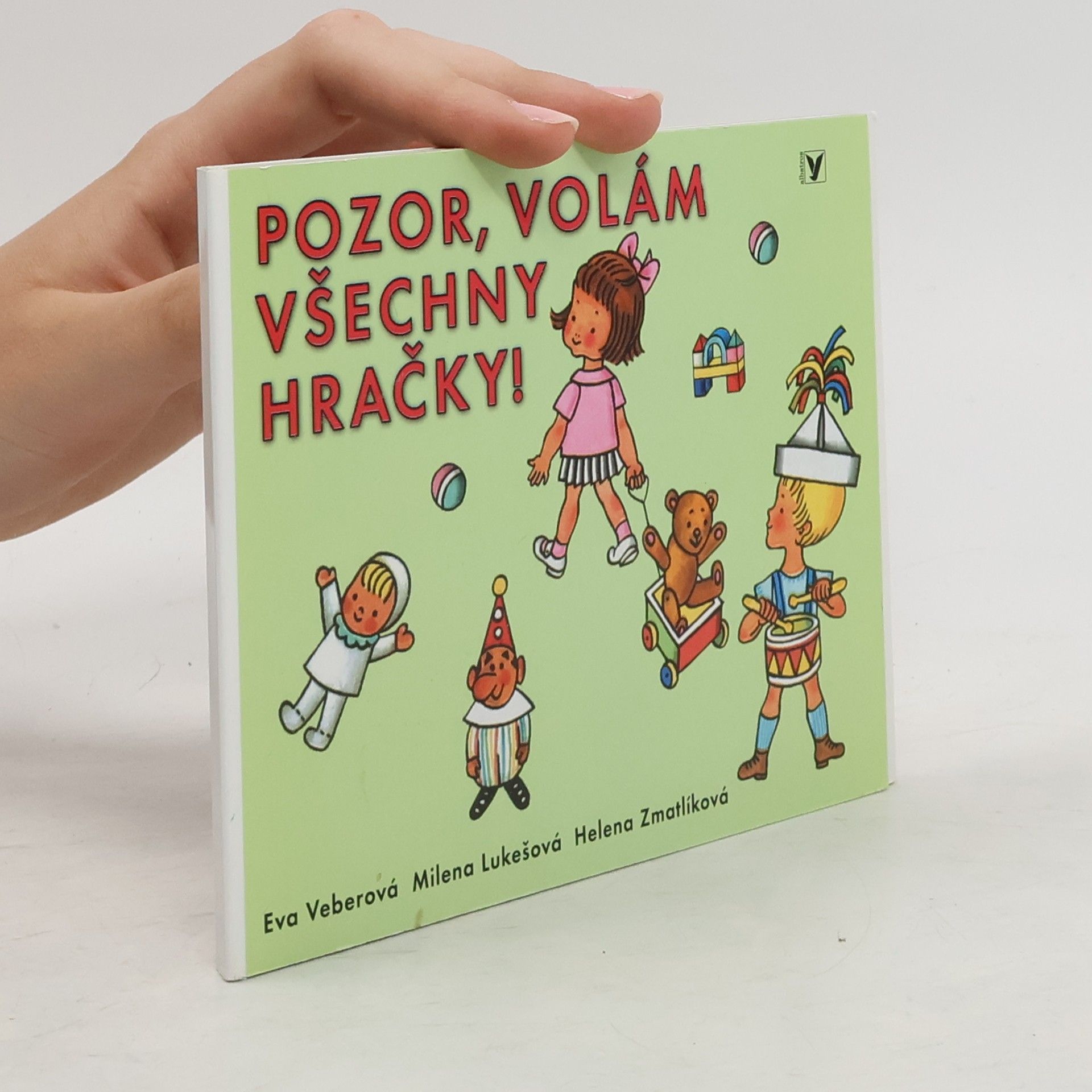 Milena Lukešová Pozor, volám všechny hračky!