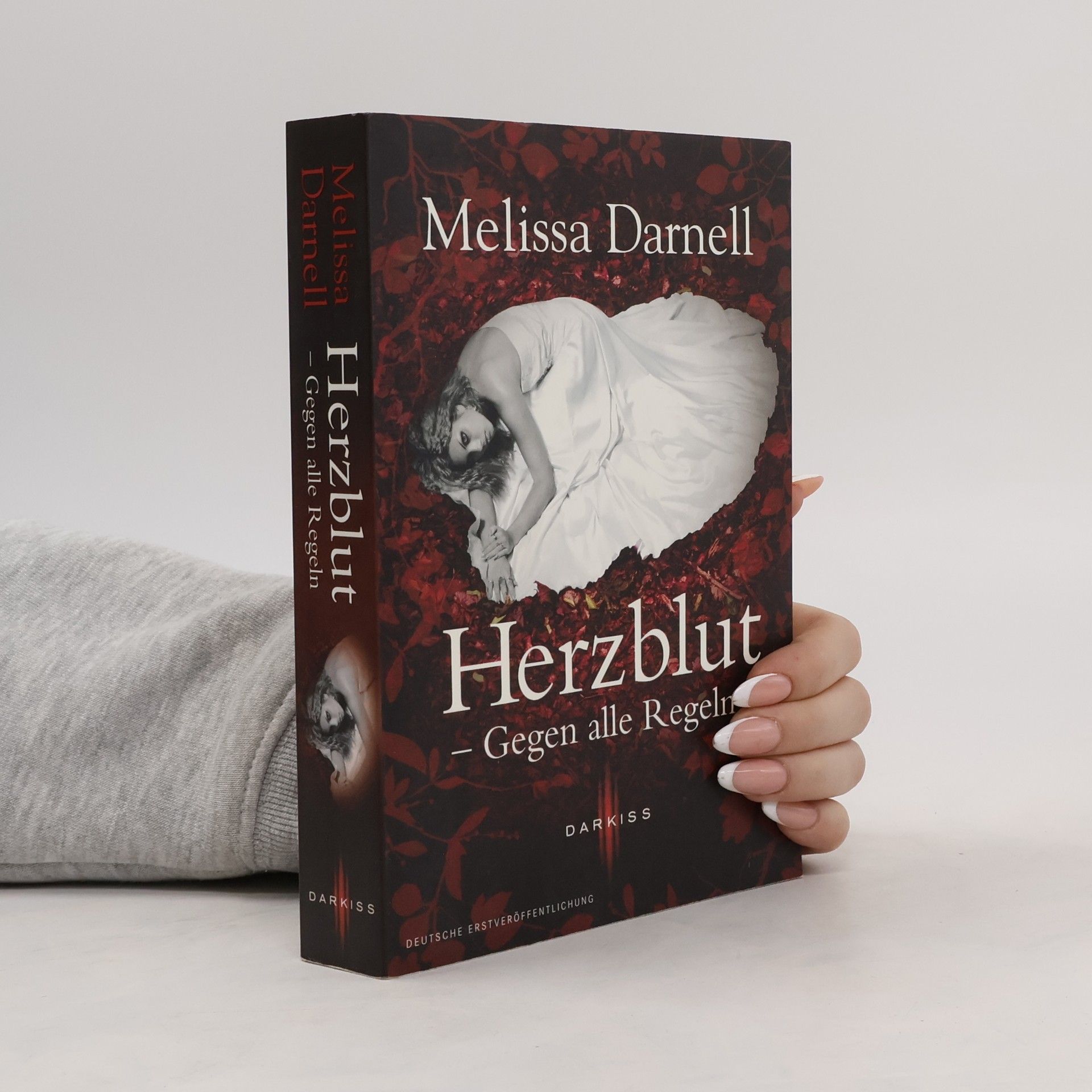 Melissa Darnell Herzblut - gegen alle Regeln