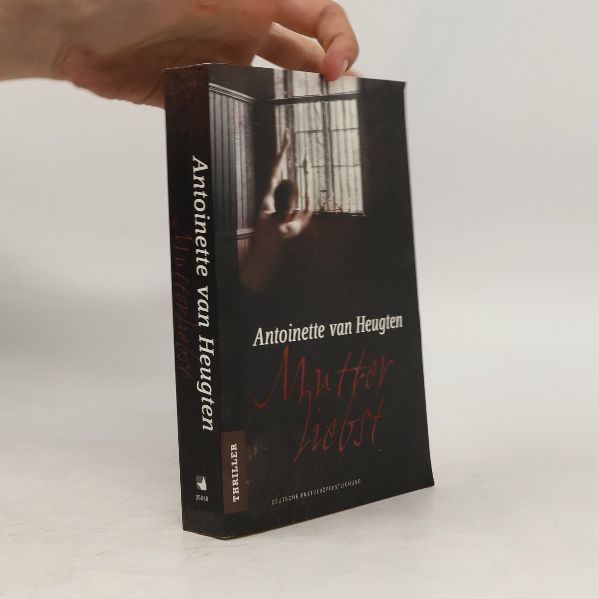 Antoinette Van Heugten Mutterliebst. Roman. Deutsche Erstveröffentlichung